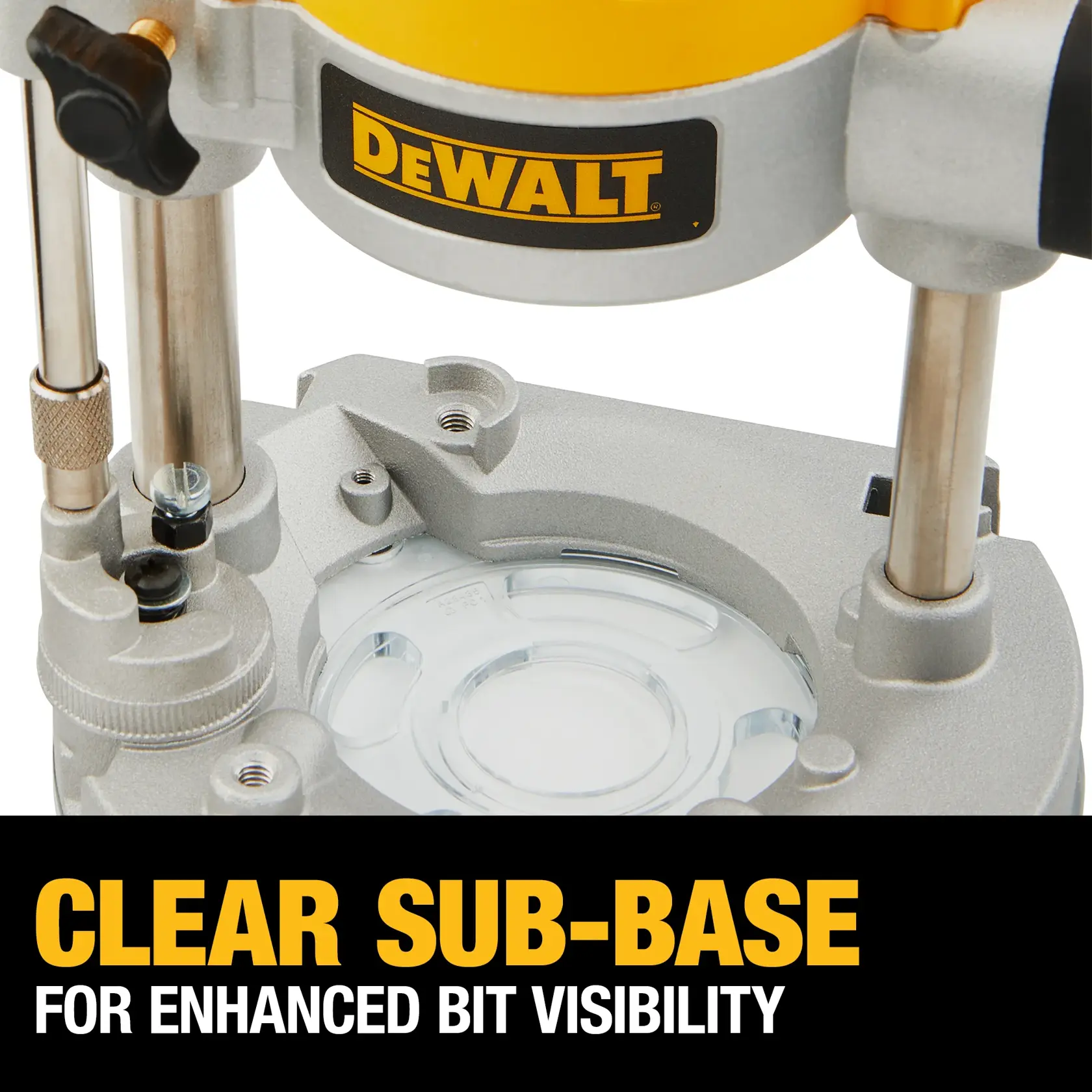 Close-up of a DEWALT router featuring a clear sub-base for enhanced bit visibility. The DEWALT logo is visible, and the image includes text that says, 'CLEAR SUB-BASE FOR ENHANCED BIT VISIBILITY.'