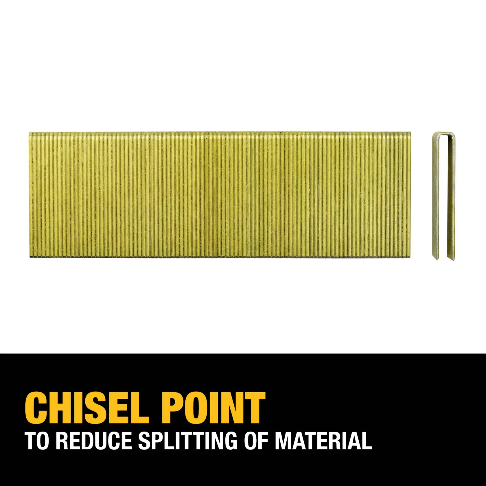 Image of DEWALT chisel point staples, shown in a row and a single staple side view. Text reads: 'CHISEL POINT TO REDUCE SPLITTING OF MATERIAL.'