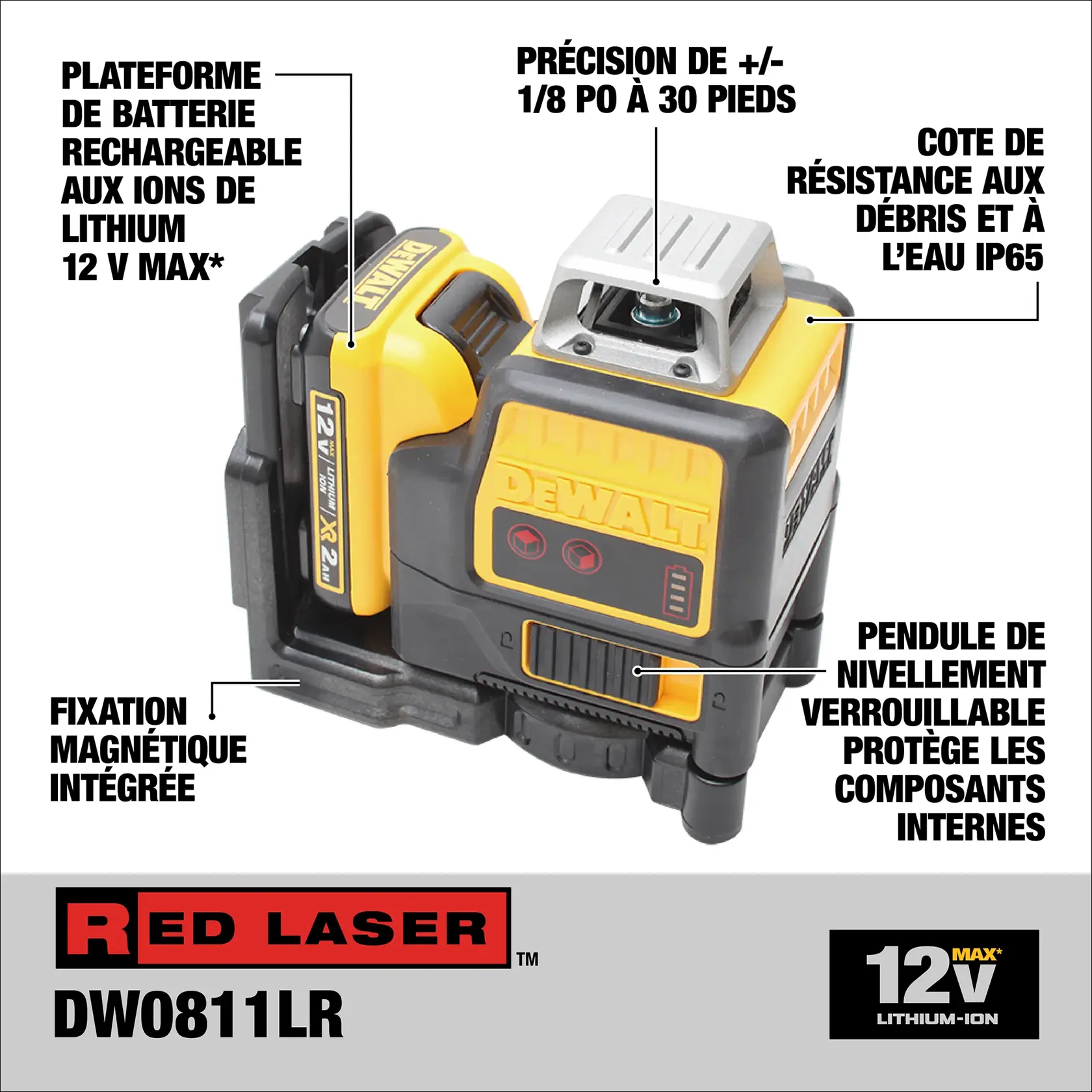 A DEWALT DW0811LR red laser tool featuring a starter pack compatible with 12V MAX lithium-ion batteries, an integrated magnetic bracket, IP65 debris and water resistance, +/- 1/8 inch accuracy at 33 feet (10 meters), and a locking pendulum to help prevent damage to internal components. The tool is shown with highlighted product features.
