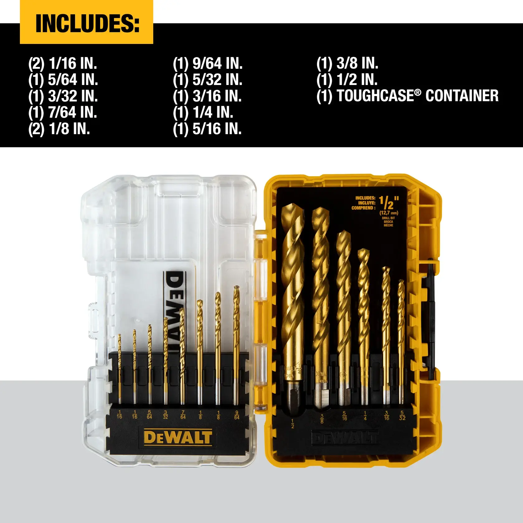 Image of a DEWALT branded drill bit set in a clear and yellow ToughCase container. The set includes multiple drill bits of various sizes, arranged neatly inside the case. The text above lists the included sizes and quantities: two 1/16 inch, one each of 5/64 inch, 3/32 inch, 7/64 inch, two 1/8 inch, one each of 9/64 inch, 5/32 inch, 3/16 inch, 1/4 inch, 5/16 inch, 3/8 inch, 1/2 inch, and one storage container.