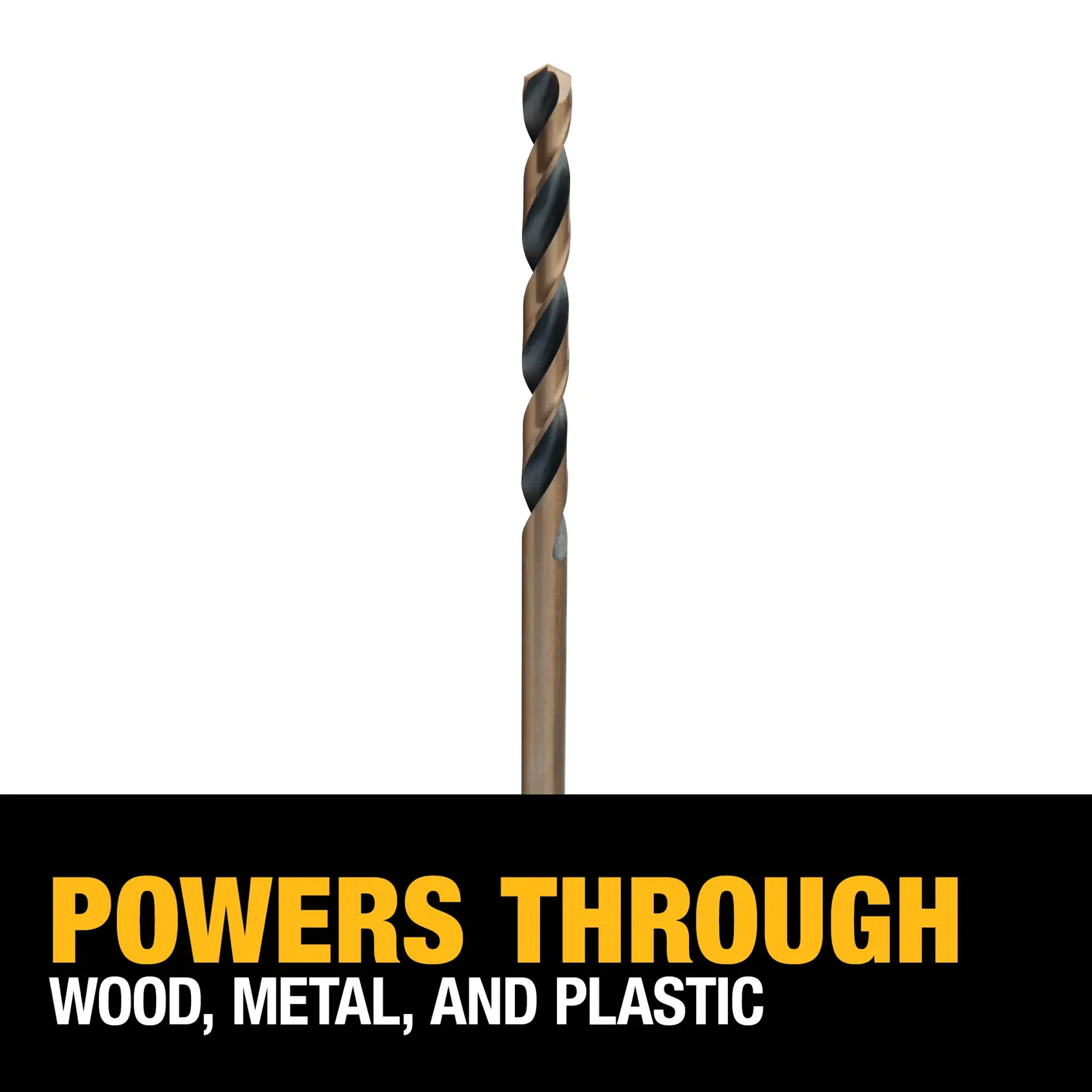 A DEWALT drill bit standing vertically above a black banner with yellow and white text that reads 'POWERS THROUGH WOOD, METAL, AND PLASTIC'.