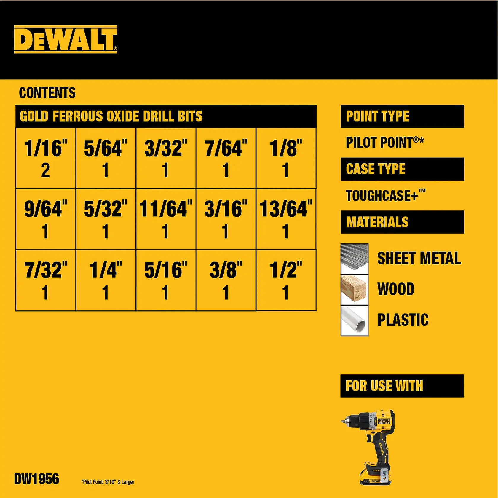 Product information sheet for DEWALT Gold Ferrous Oxide Drill Bits (SKU DW1956). It shows a table listing the included drill bit sizes and quantities. Drill bit sizes range from 1/16" to 1/2". Features highlighted include Pilot Point®* tip and ToughCase+™ case type. Materials suitable for drilling are sheet metal, wood, and plastic. There is an illustration of a drill in the lower right corner for reference.