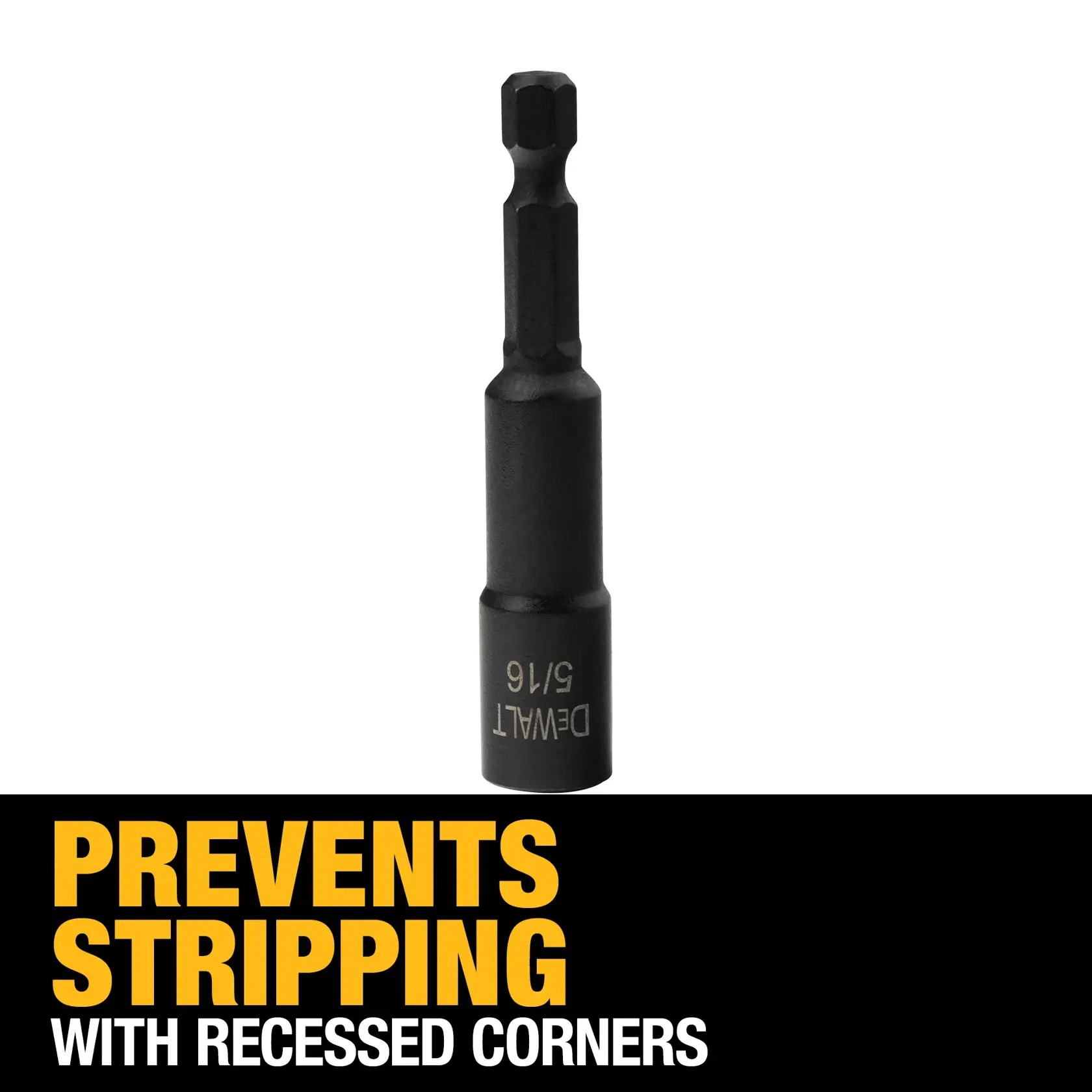 A DEWALT 5/16 inch impact socket driver bit, shown vertically against a white background. The lower portion features text in bold yellow and white stating: 'Prevents stripping with recessed corners.'