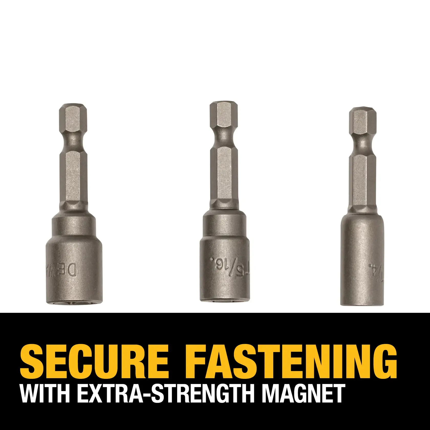 Three DEWALT magnetic nut driver bits are shown upright, spaced evenly on a white background. Below, bold yellow and white text reads: 'SECURE FASTENING WITH EXTRA-STRENGTH MAGNET.'