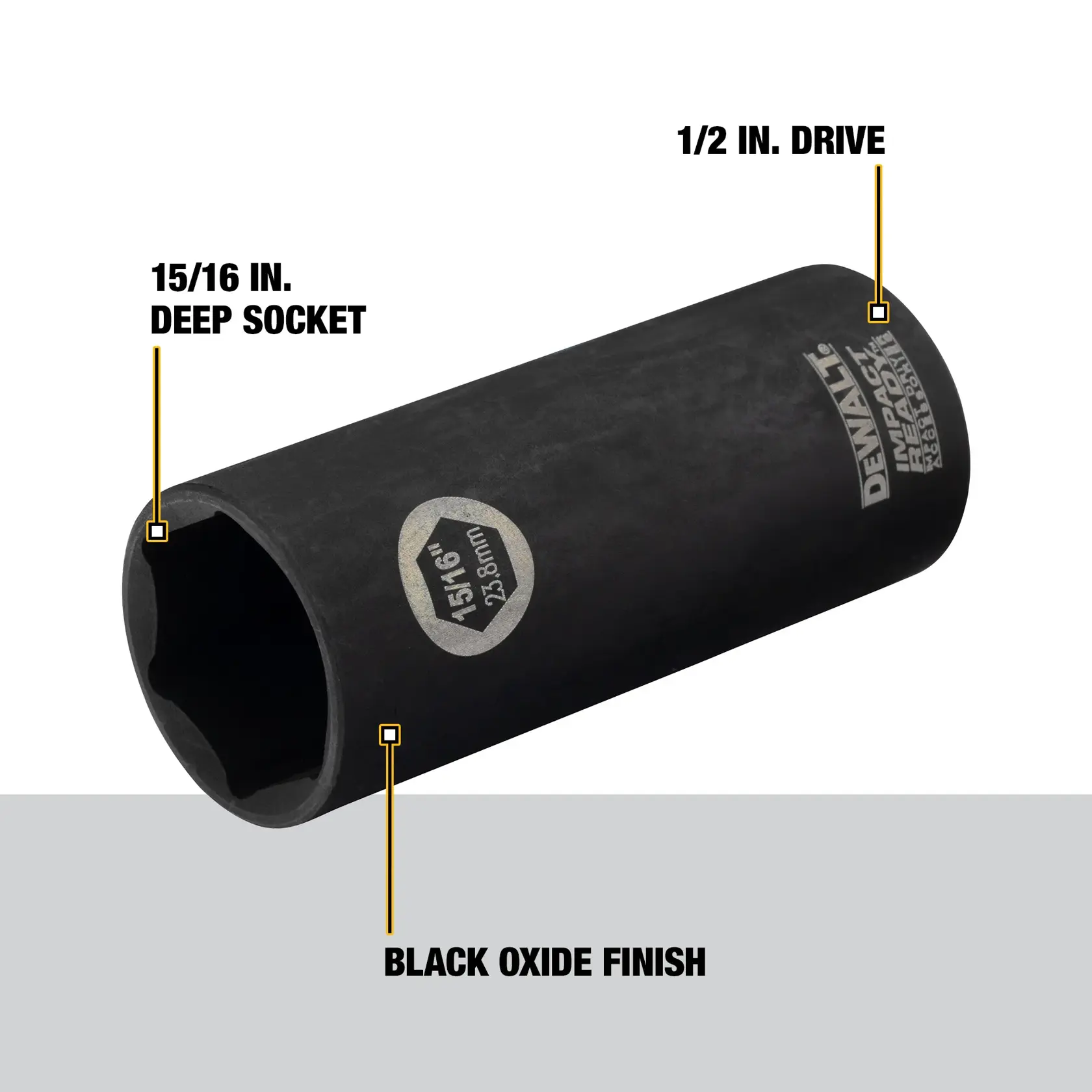 A 15/16 inch deep socket tool with a 1/2 inch drive, black oxide finish, and DEWALT branding visible on the side. The socket is labeled with its size and three callouts point to the features: deep socket, drive size, and black oxide finish.