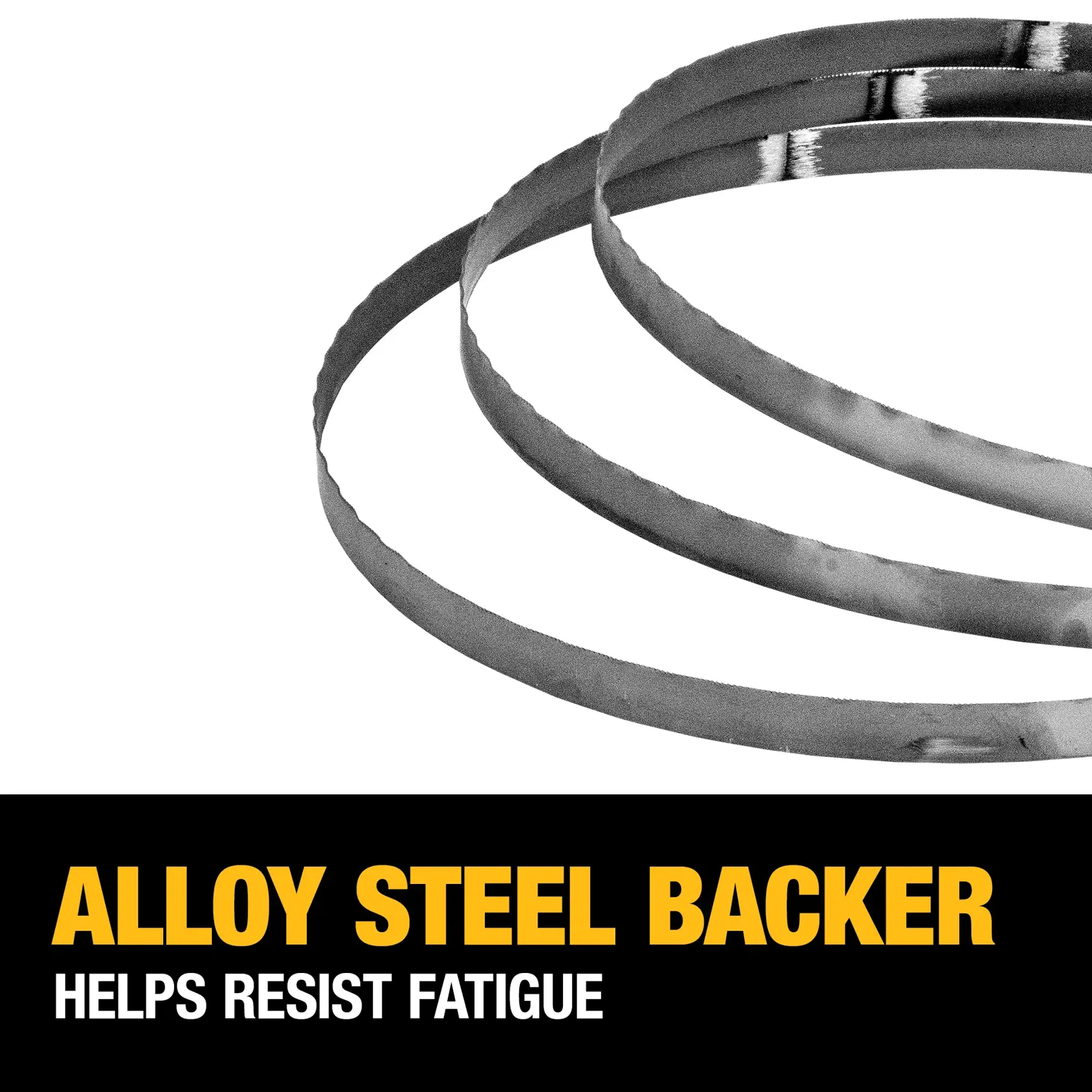 Image of three coiled metal bandsaw blades above a text box. The text reads: 'Alloy steel backer helps resist fatigue.'