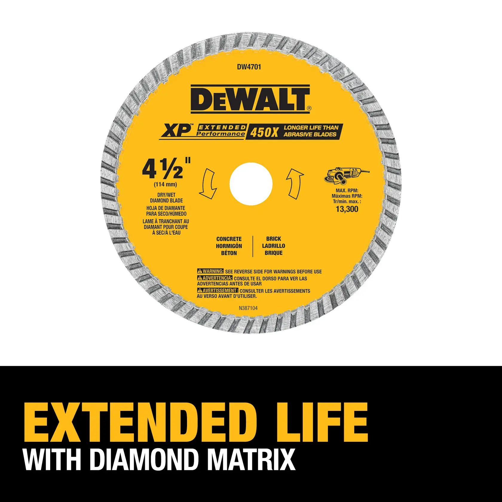 A Dewalt DW4701 4-1/2 inch (114 mm) XP Extended Performance diamond blade for dry or wet cutting. The blade features a yellow label, is designed for concrete and brick, and promotes '450x longer life than abrasive blades' and 'extended life with diamond matrix'. Maximum RPM 13,300 is shown.