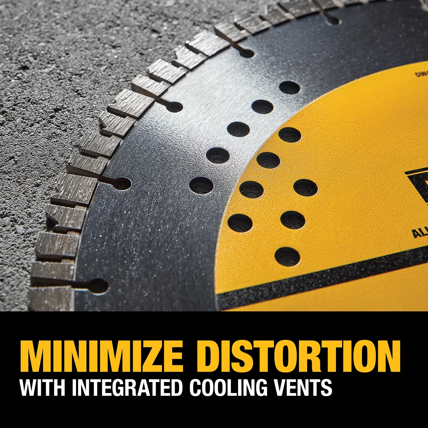 Close-up of a DEWALT circular saw blade with notched edges and multiple holes for cooling, placed on a rough concrete surface. Text on the image reads: 'MINIMIZE DISTORTION WITH INTEGRATED COOLING VENTS.'