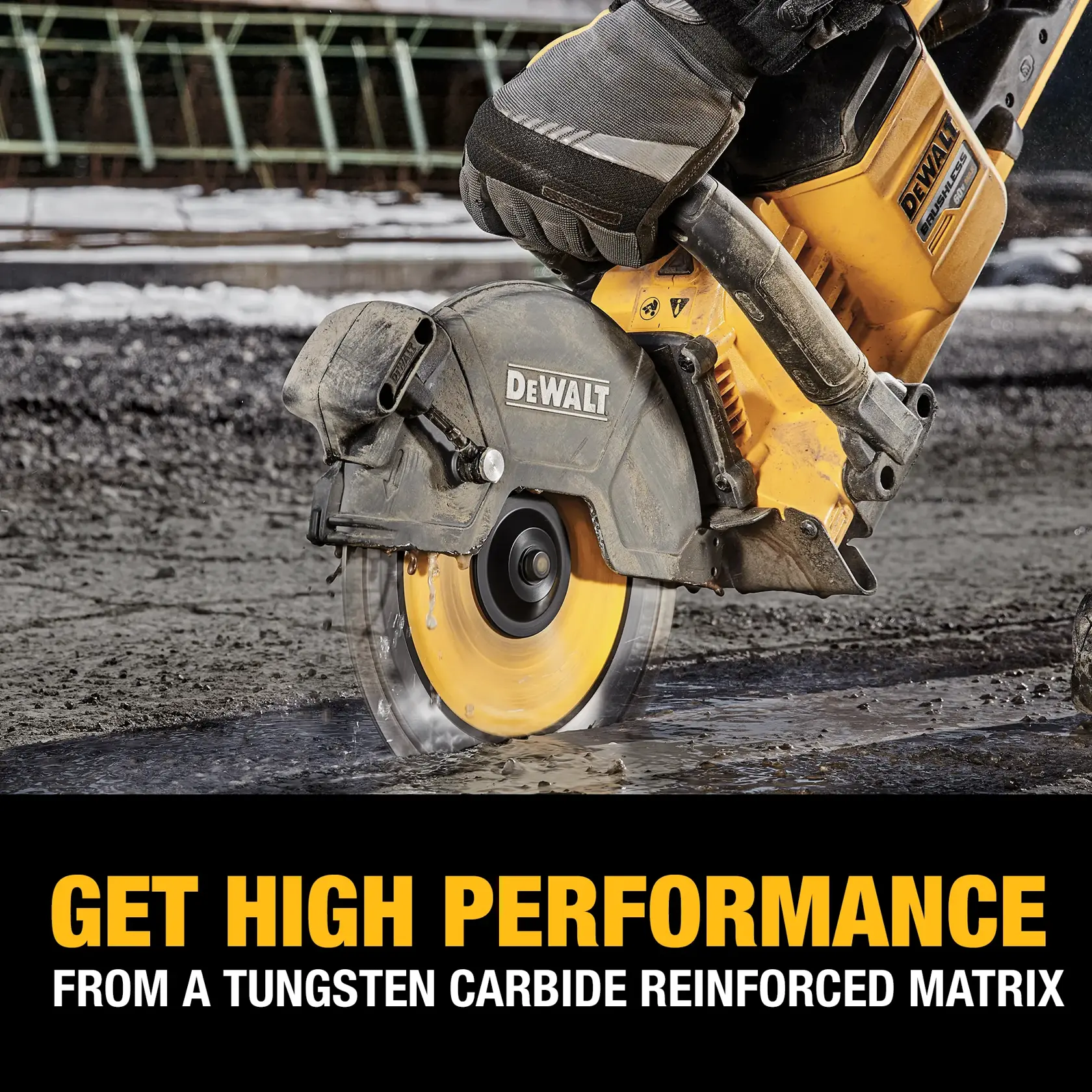 A close-up image of a DEWALT power saw cutting through wet pavement. The saw features a yellow blade and is being operated by someone wearing work gloves. Promotional text reads: 'Get high performance from a tungsten carbide reinforced matrix.'