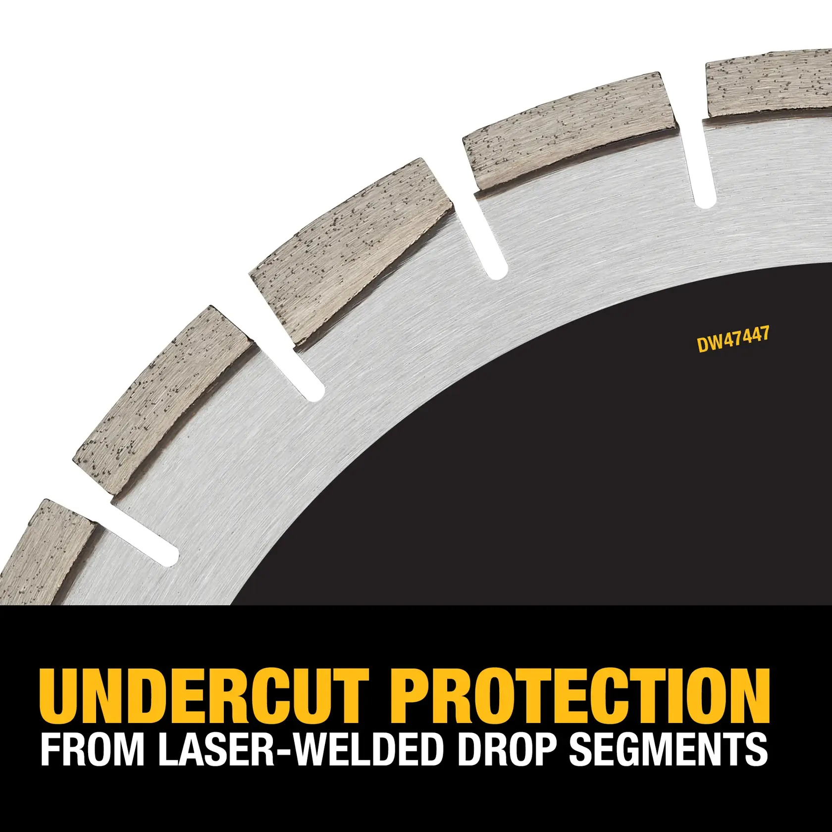 Close-up image of a DEWALT DW47447 saw blade showing segmented edges. Text at the bottom states 'Undercut Protection from Laser-Welded Drop Segments.'
