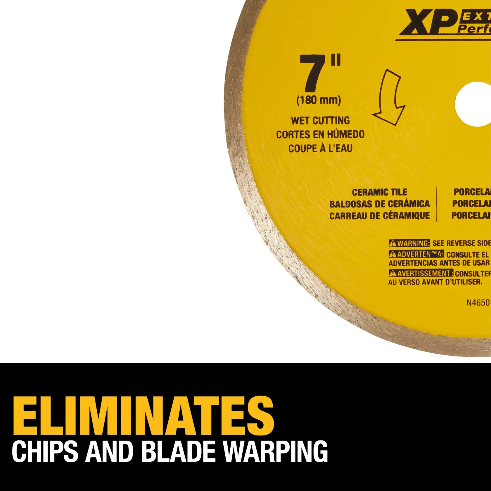 Partial view of a DEWALT XP Performance 7-inch (180 mm) wet cutting circular blade for ceramic tile, shown with a yellow center and metal edge. Text in English, Spanish, and French states it is for wet cutting and eliminates chips and blade warping.