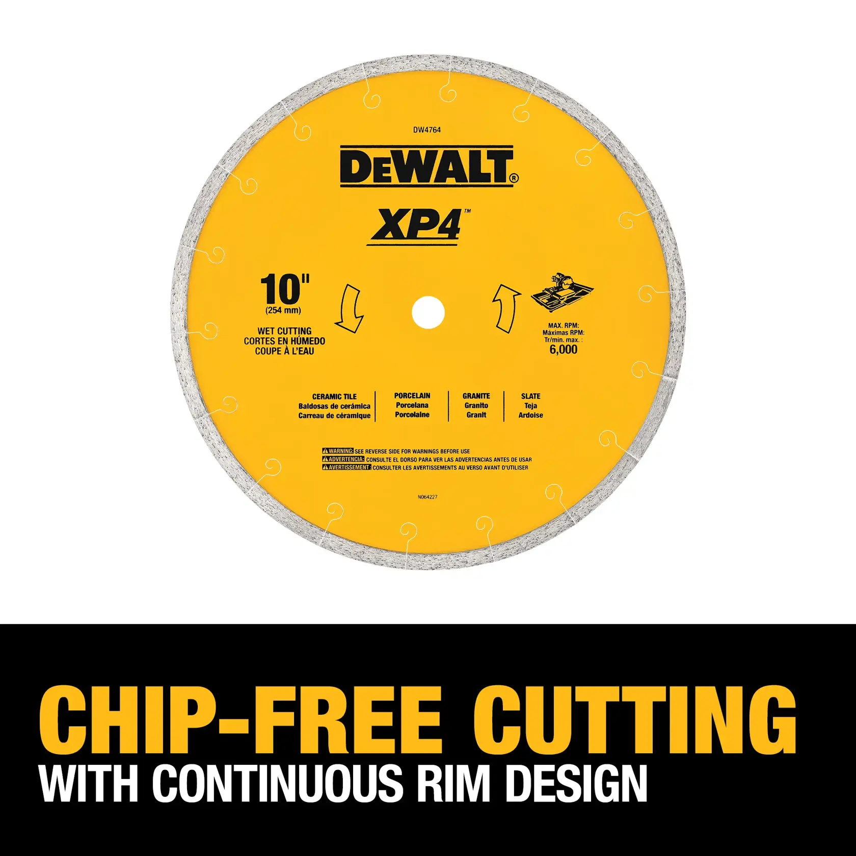 Image of a DEWALT XP4 10-inch wet cutting diamond blade for ceramic tile, porcelain, granite, and slate. The blade is yellow with DEWALT branding and specifications. Below the blade, text reads: 'Chip-free cutting with continuous rim design.'