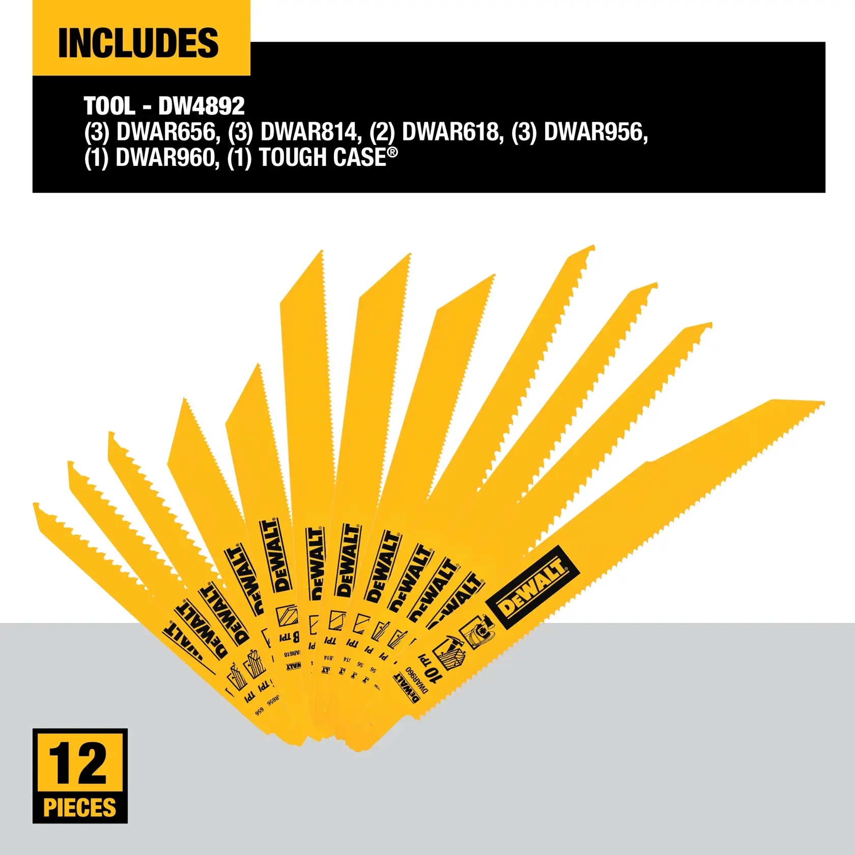 A DEWALT DW4892 12-piece reciprocating saw blade set is shown, including a variety of yellow blades with different teeth and labels for specific cutting tasks, along with a Tough Case for storage. The set includes DWAR656, DWAR814, DWAR618, DWAR956, and DWAR960 blades.
