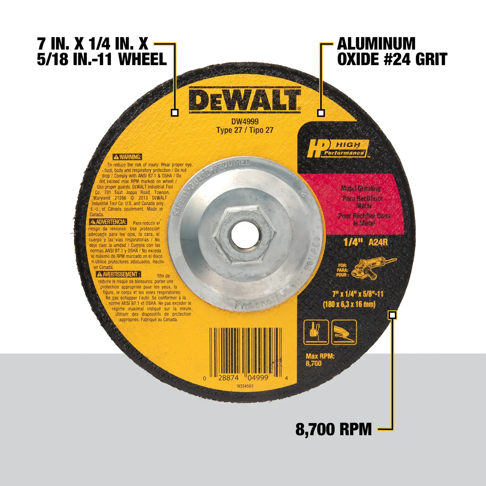 A DEWALT brand grinding wheel, model DW4999, Type 27, shown from the front. The wheel measures 7 inches in diameter, 1/4 inch thick, with a 5/8-11 arbor. It is made with aluminum oxide #24 grit for metal grinding. The label highlights that the maximum RPM is 8,700, and safety information is printed in English, Spanish, and French.