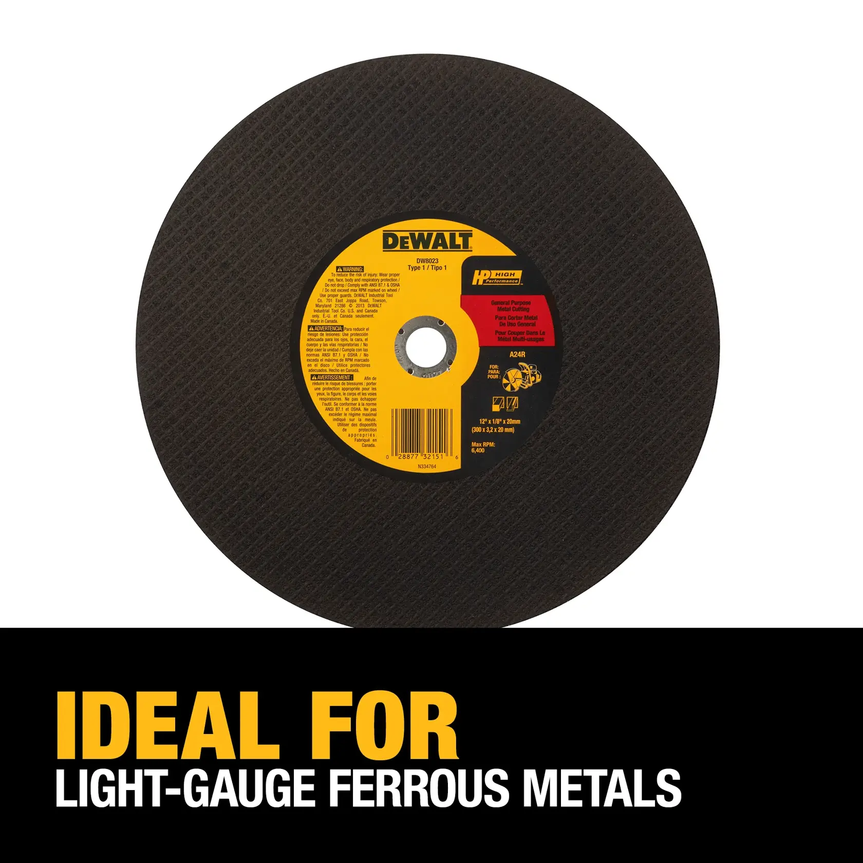 A DEWALT DW8023 cutting wheel with a yellow and black label, designed for use with light-gauge ferrous metals. The image includes the text 'Ideal for light-gauge ferrous metals' in bold yellow and white letters.