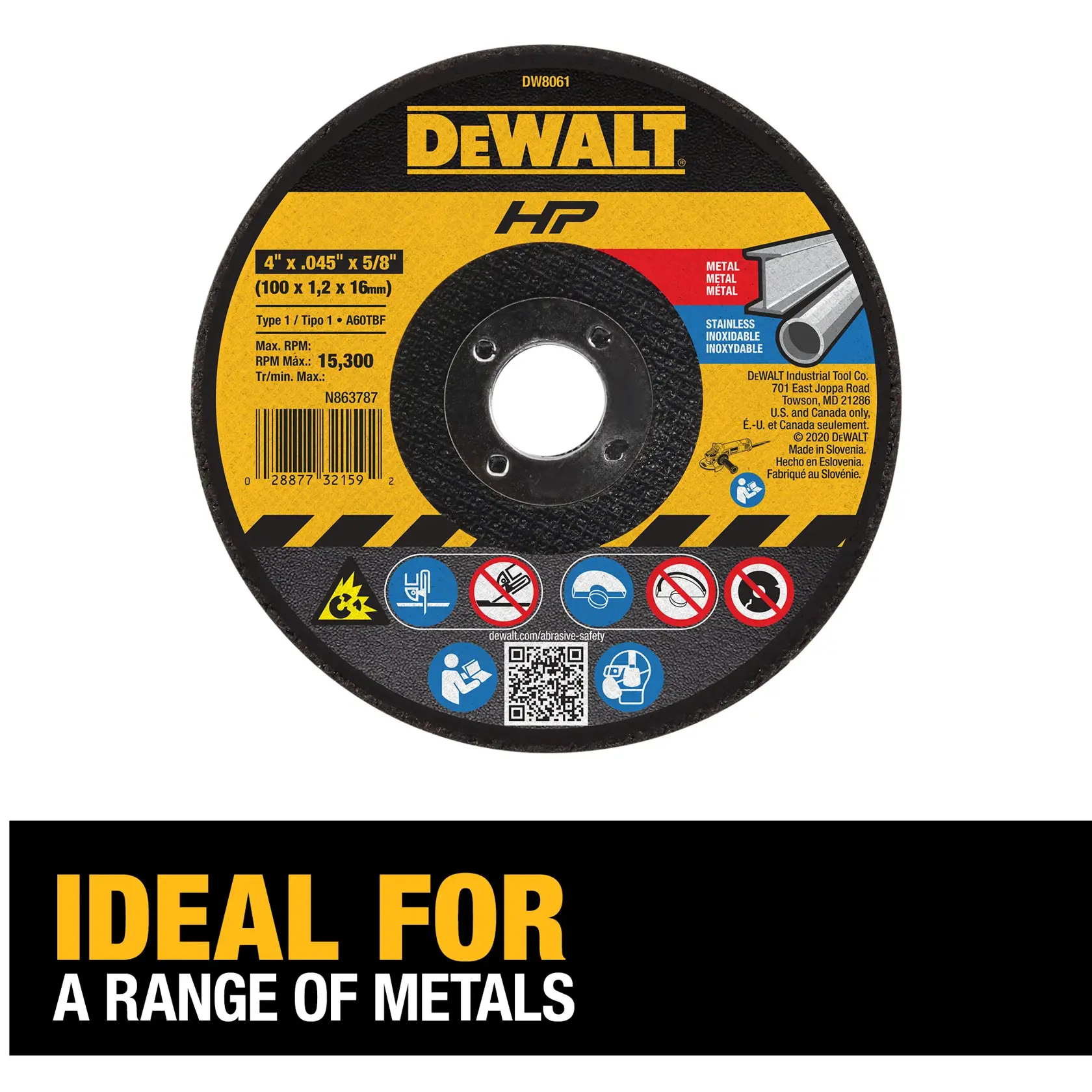 Image of a DEWALT HP cutting wheel, model DW8061, designed for cutting a range of metals including stainless steel. The wheel is 4 inches in diameter, 0.045 inches thick, and has a 5/8 inch arbor hole. The packaging highlights its suitability for metal and stainless cutting, along with safety icons. Text at the bottom reads 'IDEAL FOR A RANGE OF METALS'.