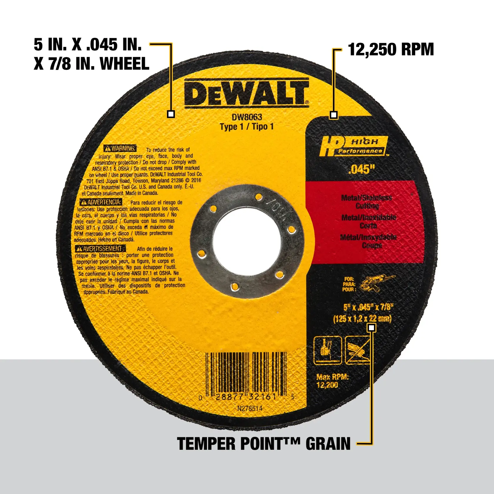 DEWALT DW8063 Type 1 High Performance cutting wheel for metal and stainless steel, shown in a circular shape with a central hole. The wheel is labeled as 5 inch x 0.045 inch x 7/8 inch, operates at a maximum speed of 12,250 RPM, and features TEMPER POINT grain. The product has warnings and specifications written in English, Spanish, and French.