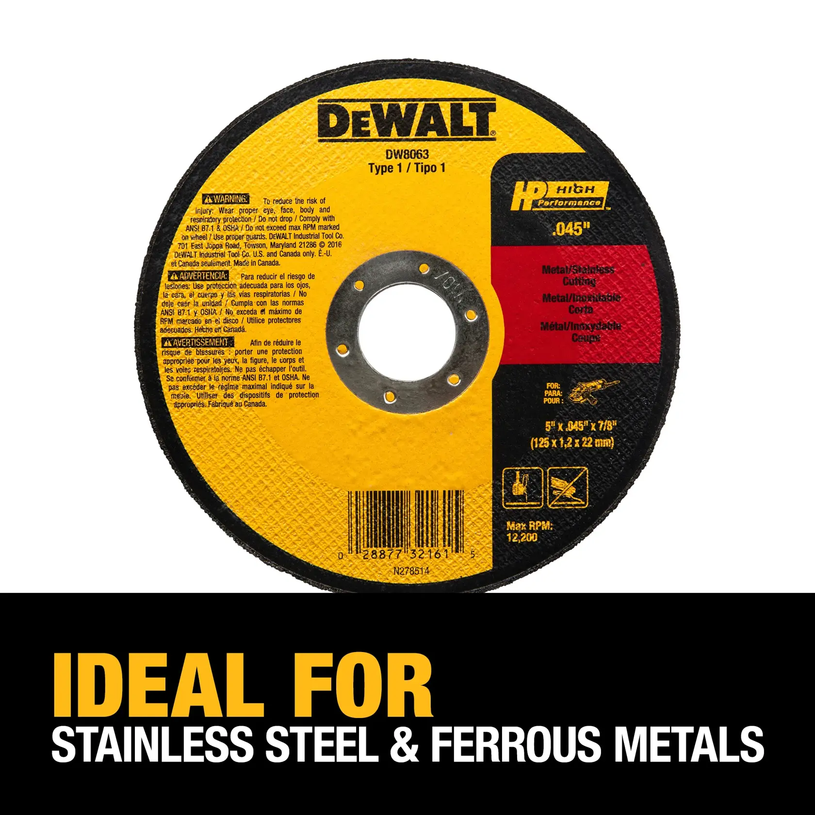 A DEWALT DW8063 Type 1 cutting wheel for metal, shown with a yellow and black label. The cutting wheel is high performance, 0.045 inches thick, designed for cutting stainless steel and ferrous metals. The label emphasizes it is ideal for stainless steel and ferrous metals.