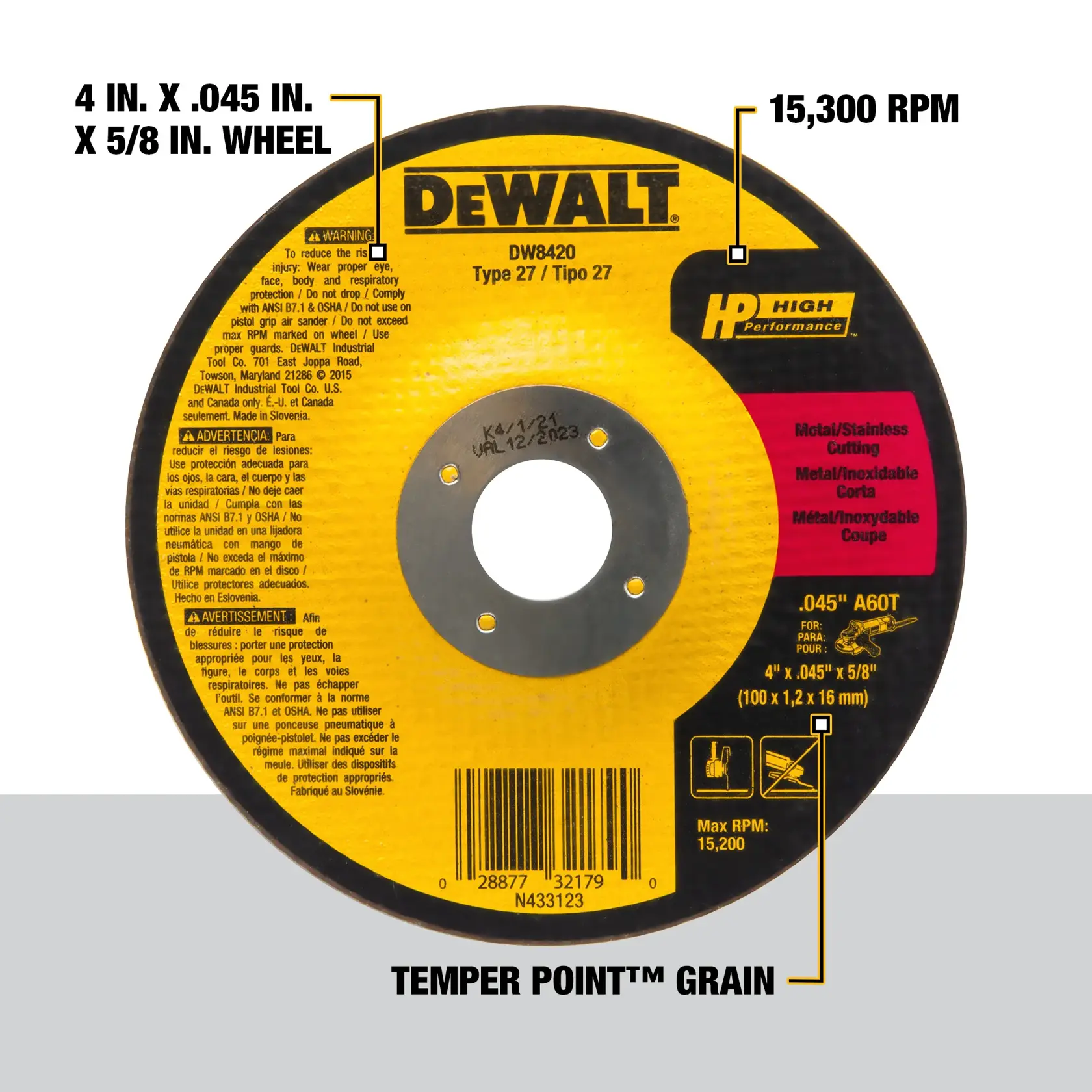 A DEWALT DW8420 Type 27 grinding wheel with a yellow and black label, featuring specifications: 4 in. x 0.045 in. x 5/8 in. wheel size, 15,300 RPM, and Temper Point™ Grain. The wheel is designed for metal and stainless cutting and displays safety warnings and product information.