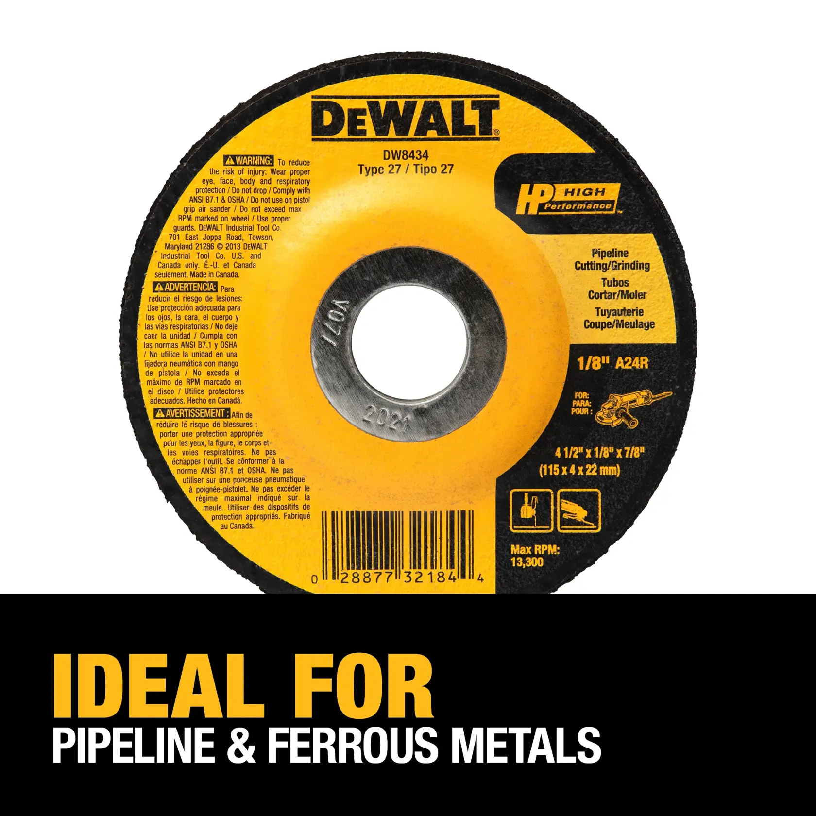 DEWALT DW8434 Type 27 high performance pipeline cutting and grinding wheel for ferrous metals, shown with safety warnings and product specifications. Text below reads 'IDEAL FOR PIPELINE & FERROUS METALS.'