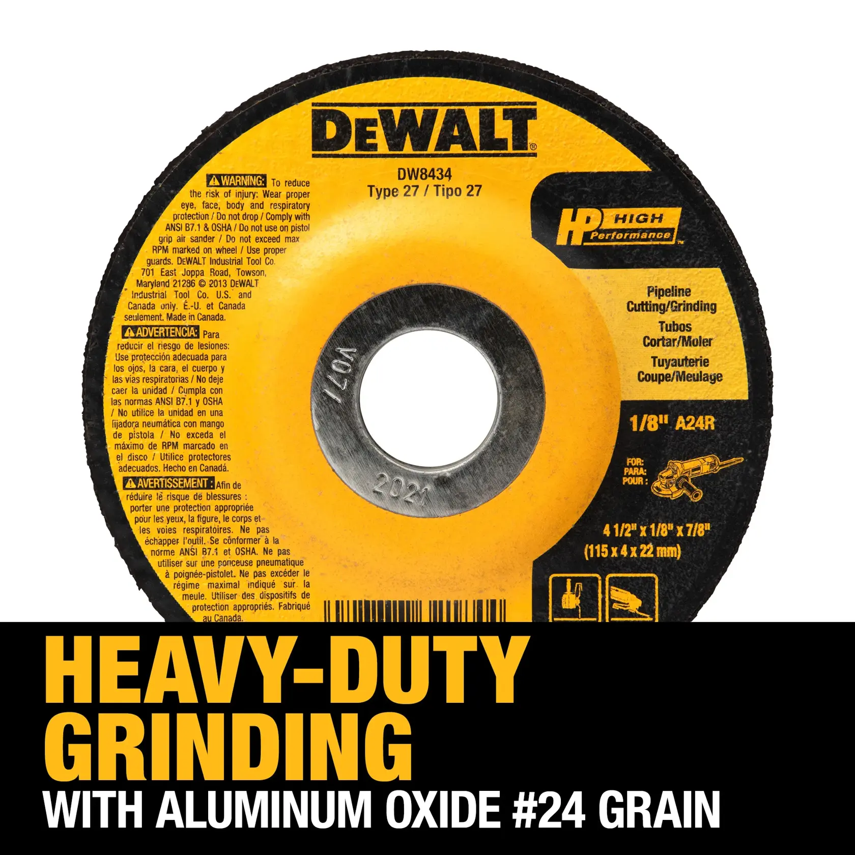 A DEWALT DW8434 Type 27 grinding wheel with a yellow and black label, designed for heavy-duty grinding using aluminum oxide #24 grain. The wheel is specified for pipeline cutting and grinding, measures 4 1/2 inches by 1/8 inch by 7/8 inch (115 x 4 x 22 mm), and is meant for use with appropriate safety equipment.