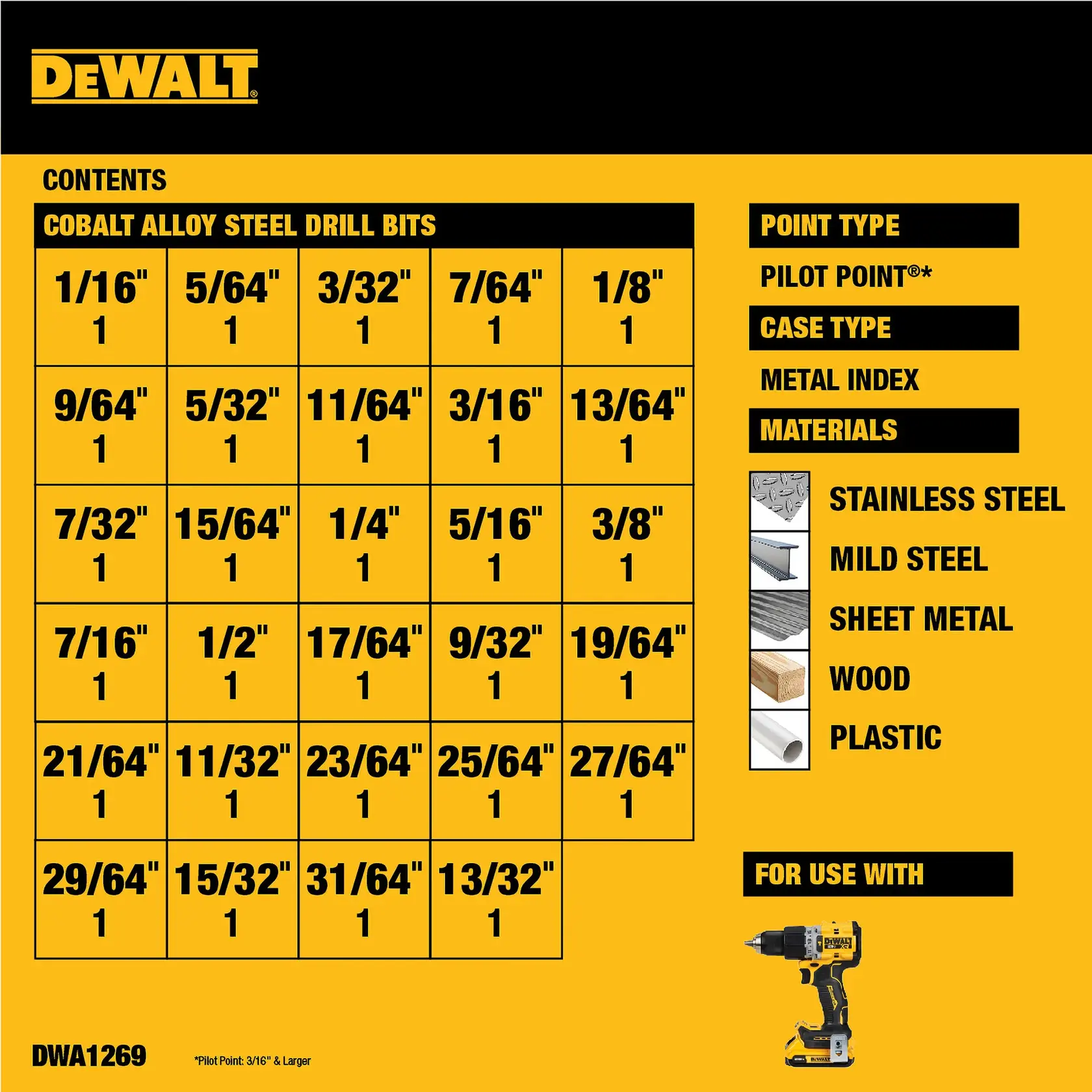 Product information graphic for DEWALT cobalt alloy steel drill bits, SKU DWA1269. The graphic lists drill bit sizes from 1/16 inch to 31/64 inch, each size having one bit. It specifies that the bits have a Pilot Point® tip and are housed in a metal index case. The materials suitable for drilling include stainless steel, mild steel, sheet metal, wood, and plastic. On the bottom right, there is an image of a DEWALT drill, indicating compatibility with DEWALT drills.