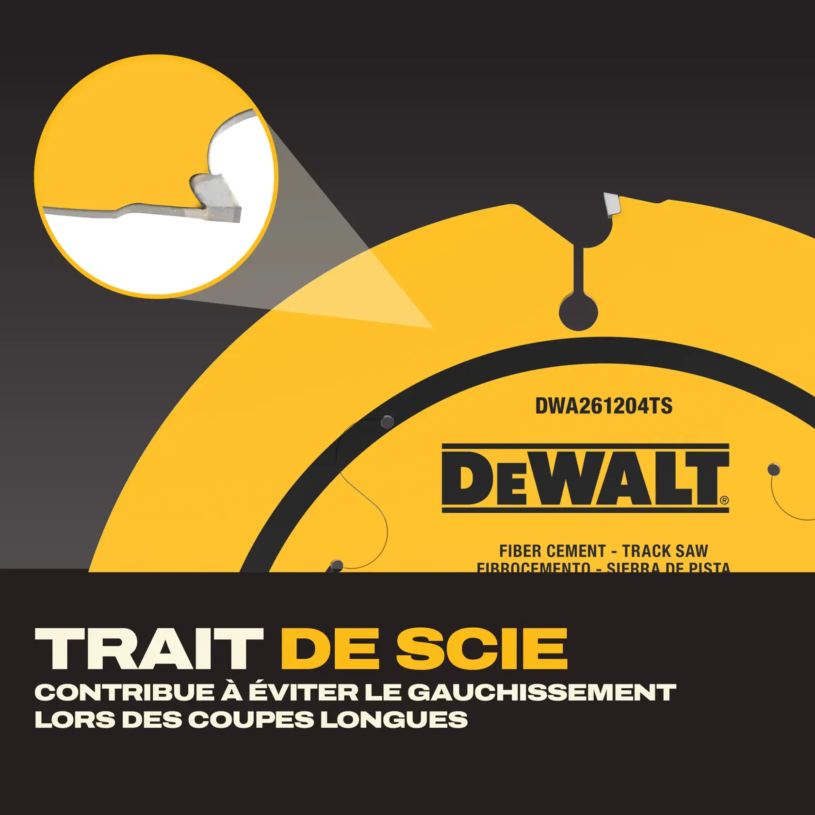Image en gros plan d'une lame de scie circulaire DEWALT montrant le design à large trait de coupe. Une vue agrandie du bord de la lame apparaît dans un cercle jaune, avec le texte 'THICK KERF - Aide à résister à la déformation lors des longues coupes.' La lame est indiquée pour le ciment fibreux et l'utilisation avec une scie sur rail.