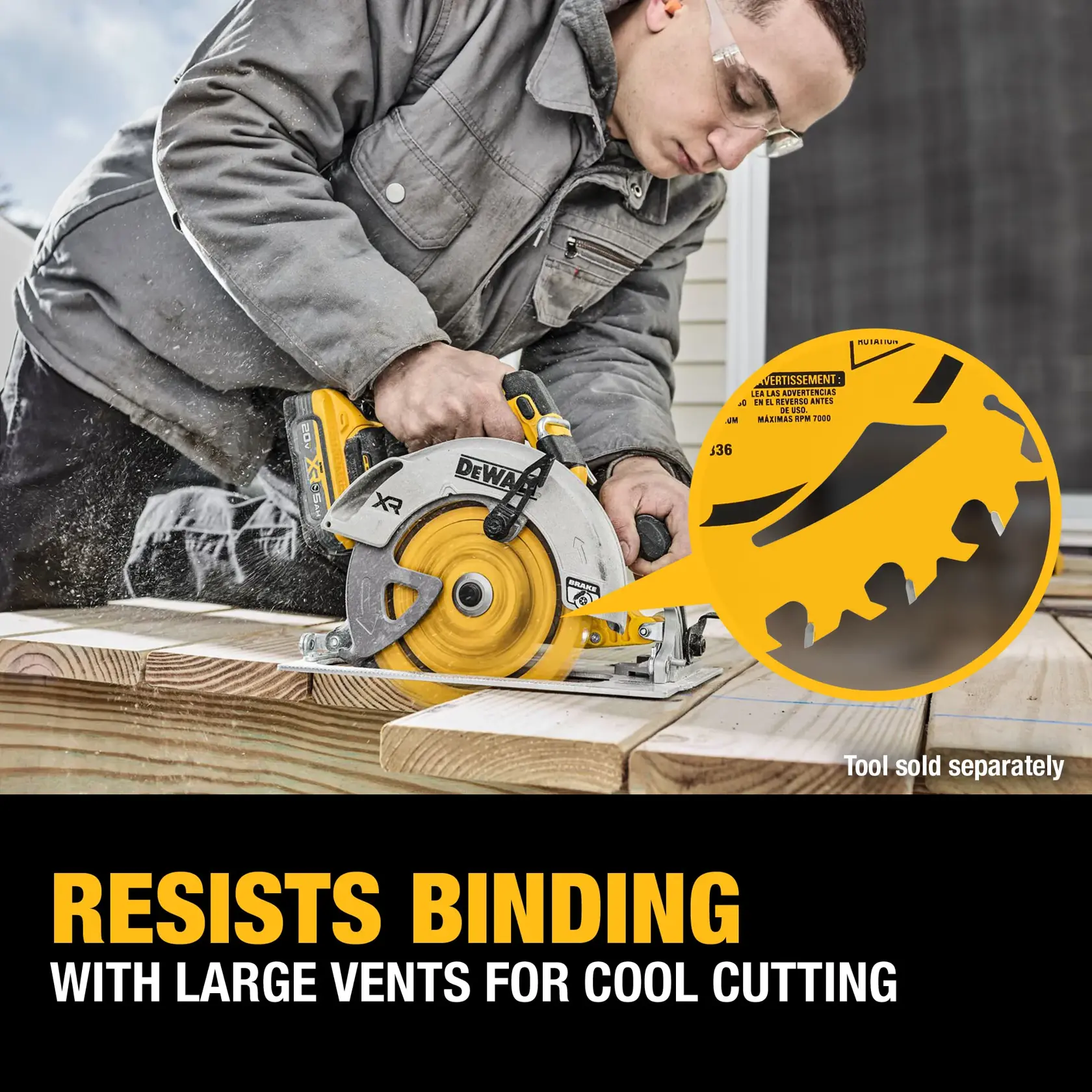 A person using a DEWALT circular saw to cut wood, with a close-up inset showing the saw blade's large vents. The text on the image says 'Resists Binding with Large Vents for Cool Cutting'. The tool is sold separately.
