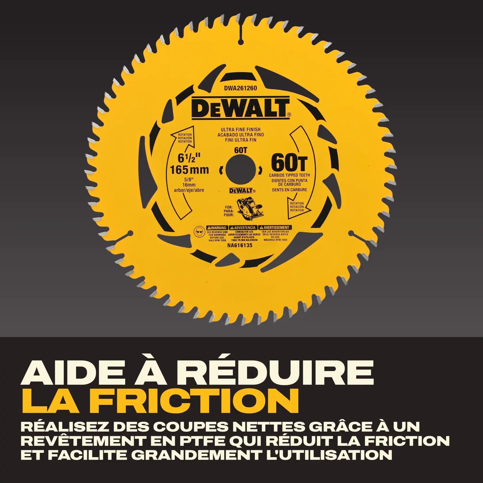 A yellow DEWALT 6 1/2 inch (165 mm) circular saw blade with 60 carbide-tipped teeth, model DWA261260. The blade is shown above text describing its PTFE coating that helps minimize friction and maximize ease of use for smooth cuts.