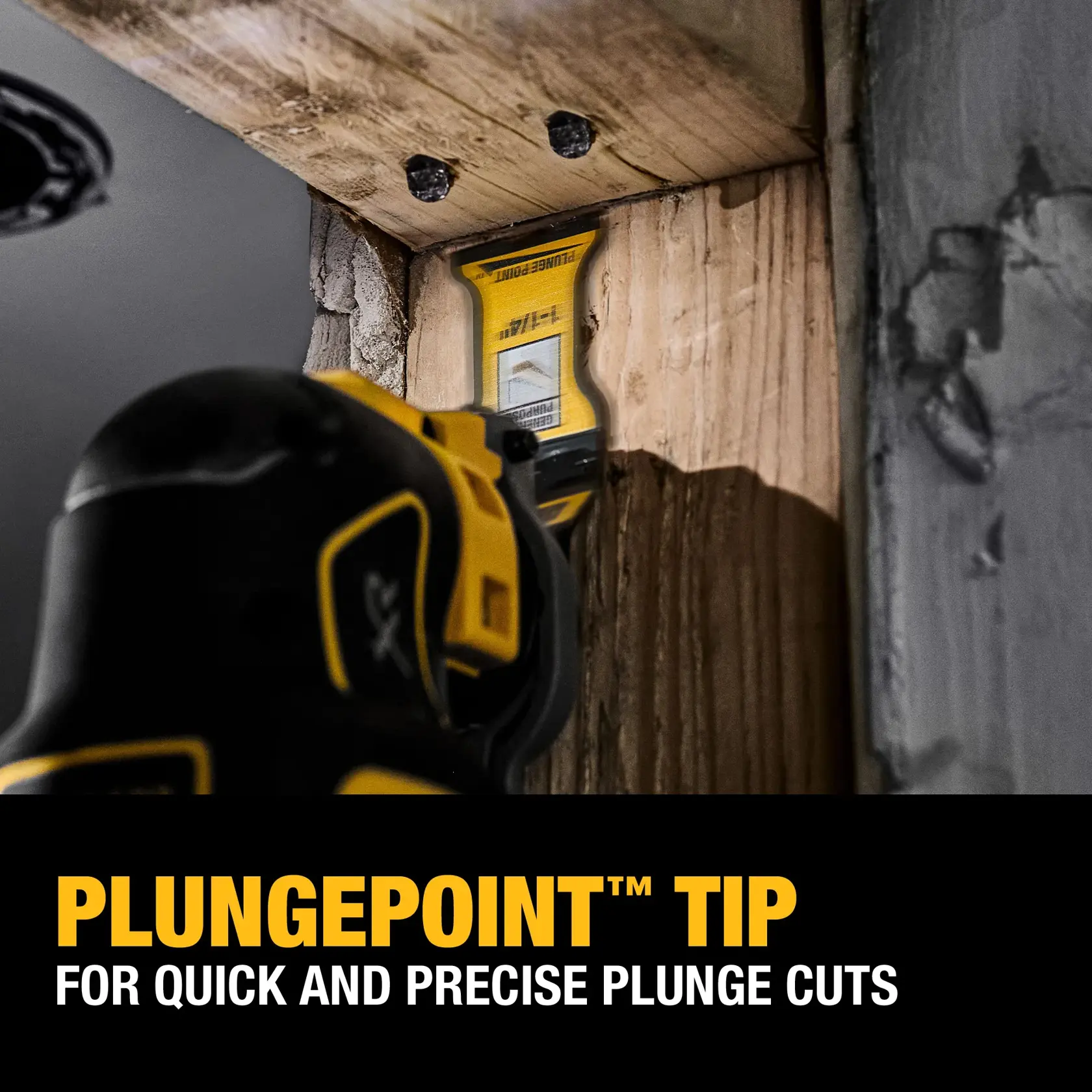 A close-up of a DEWALT oscillating tool with a PlungePoint™ tip blade attached, making a precise plunge cut into a wooden beam. Text reads: 'PLUNGEPOINT™ TIP FOR QUICK AND PRECISE PLUNGE CUTS.'