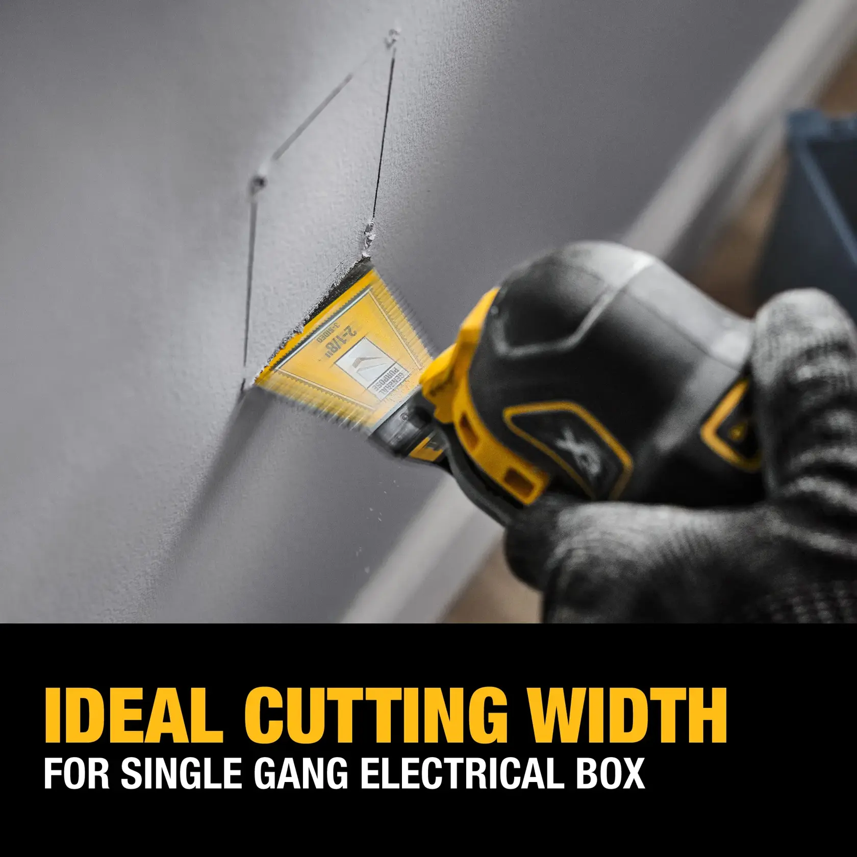 A close-up of a person using a DEWALT oscillating tool with a saw blade to cut a rectangular hole in drywall, suitable for installing a single gang electrical box. The image features the text: 'Ideal Cutting Width for Single Gang Electrical Box.'