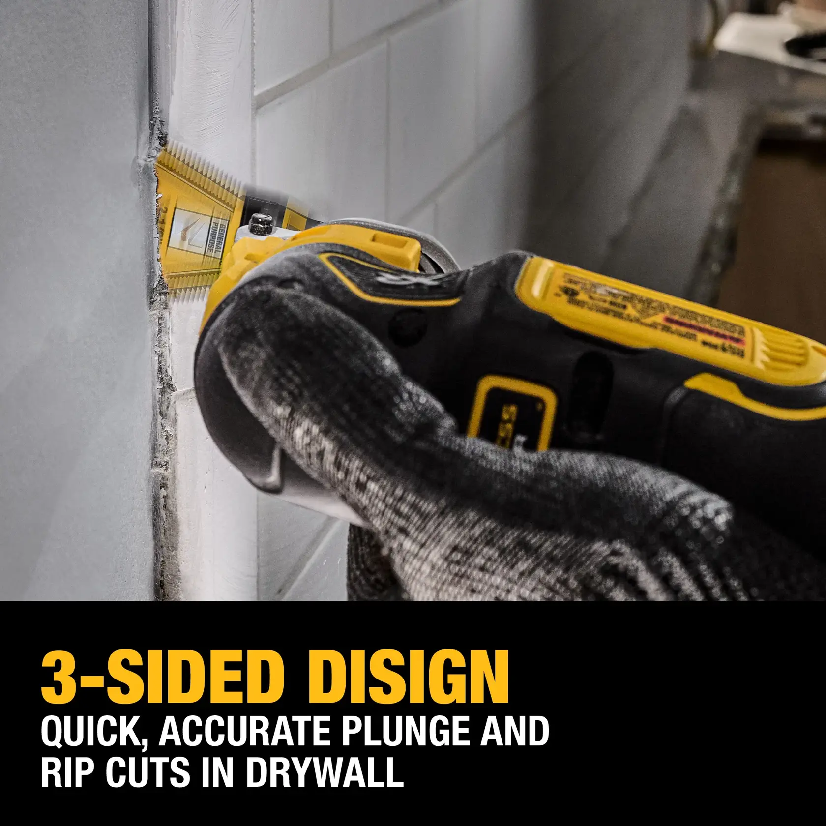 A close-up of a person using a DEWALT power tool with a 3-sided blade to make precise cuts in drywall. The text on the image highlights the quick, accurate plunge and rip cuts provided by the 3-sided design.