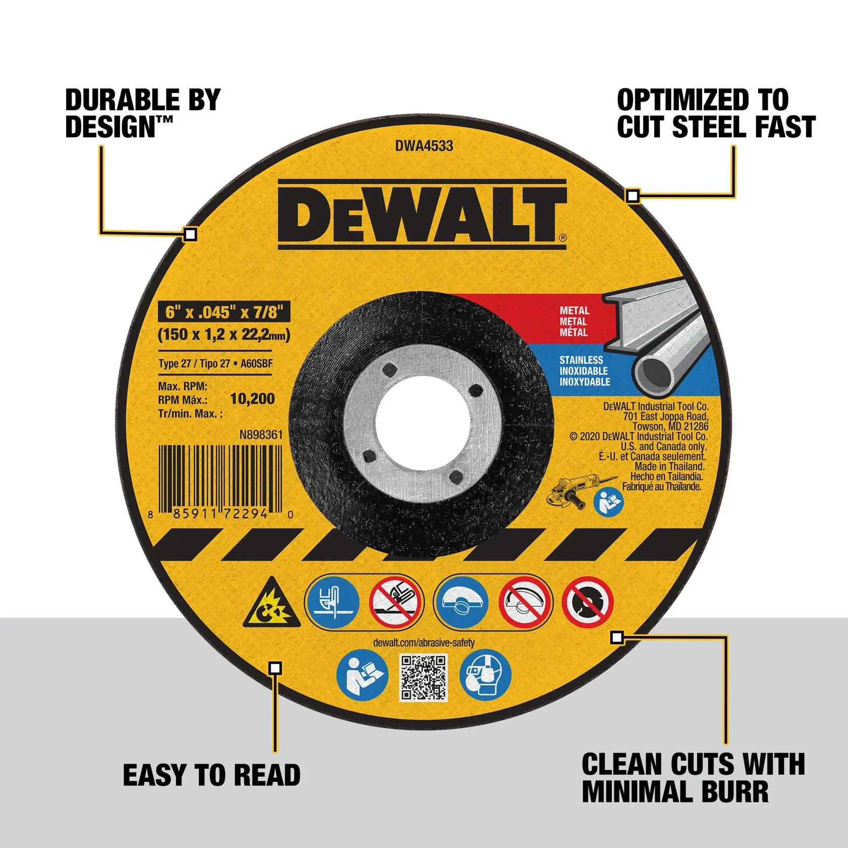 A DEWALT steel cutting wheel with a yellow and black design, displaying its specifications and features. The labels highlight that it is durable by design, optimized to cut steel fast, provides clean cuts with minimal burr, and is easy to read. The wheel is marked with max RPM, size details, usage instructions, and barcode.