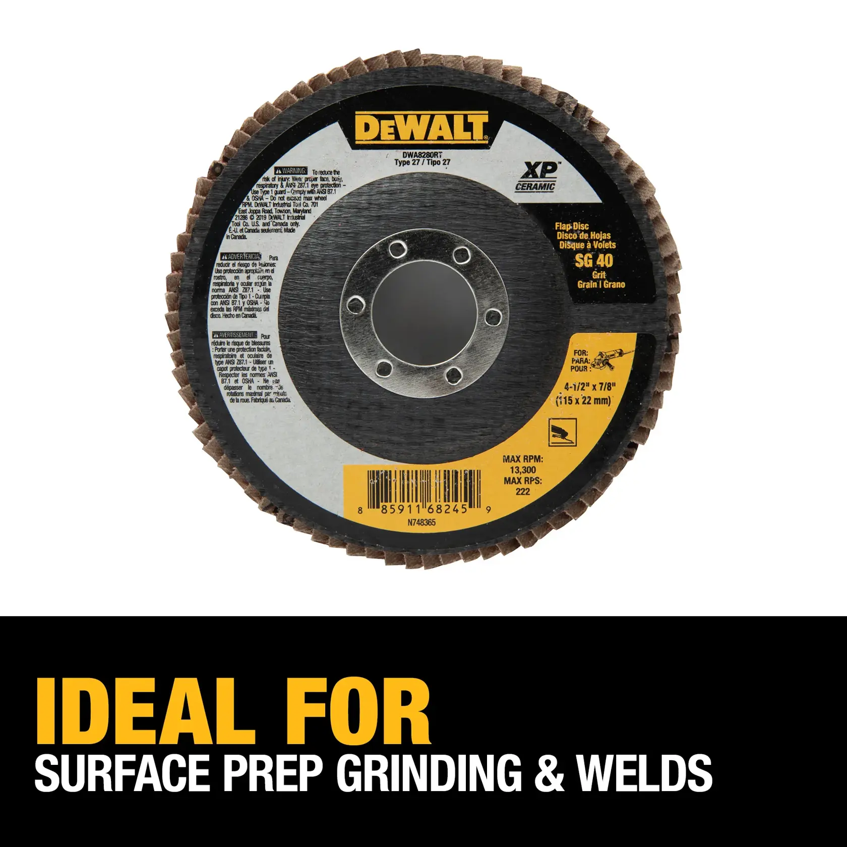 A DEWALT flap disc grinding wheel, model DWA8280RT, shown from the front. The label displays ceramic grain SG 40, 4-1/2 inch by 7/8 inch size, suitable for surface preparation, grinding, and welds. Text below highlights it as ideal for surface prep grinding and welds.