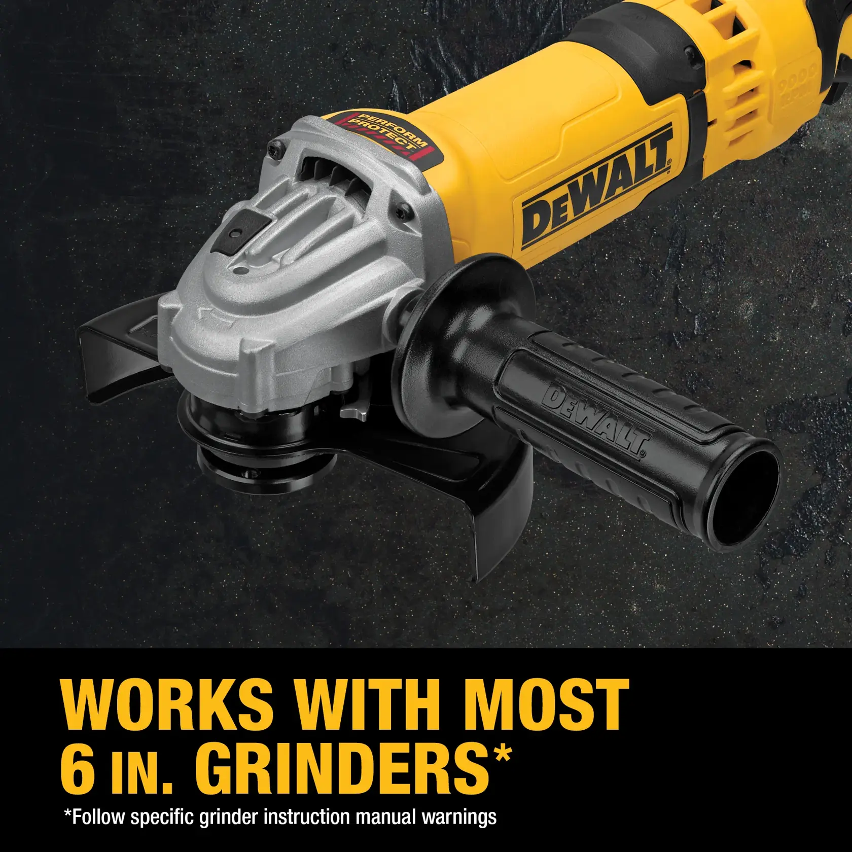 Close-up of a DEWALT branded 6-inch angle grinder with a black handle, shown against a dark textured background. Text below states, 'Works with most 6 in. grinders. Follow specific grinder instruction manual warnings.'
