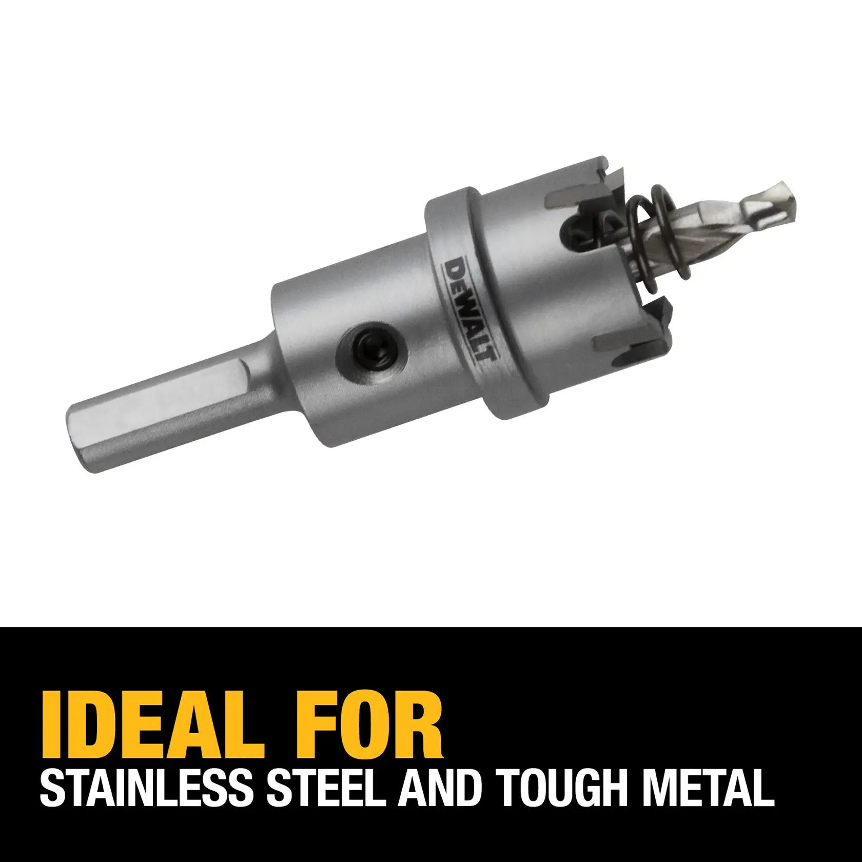A DEWALT metal hole saw with a pilot drill bit and spring-loaded ejector is shown. The text below reads: 'Ideal for stainless steel and tough metal.'