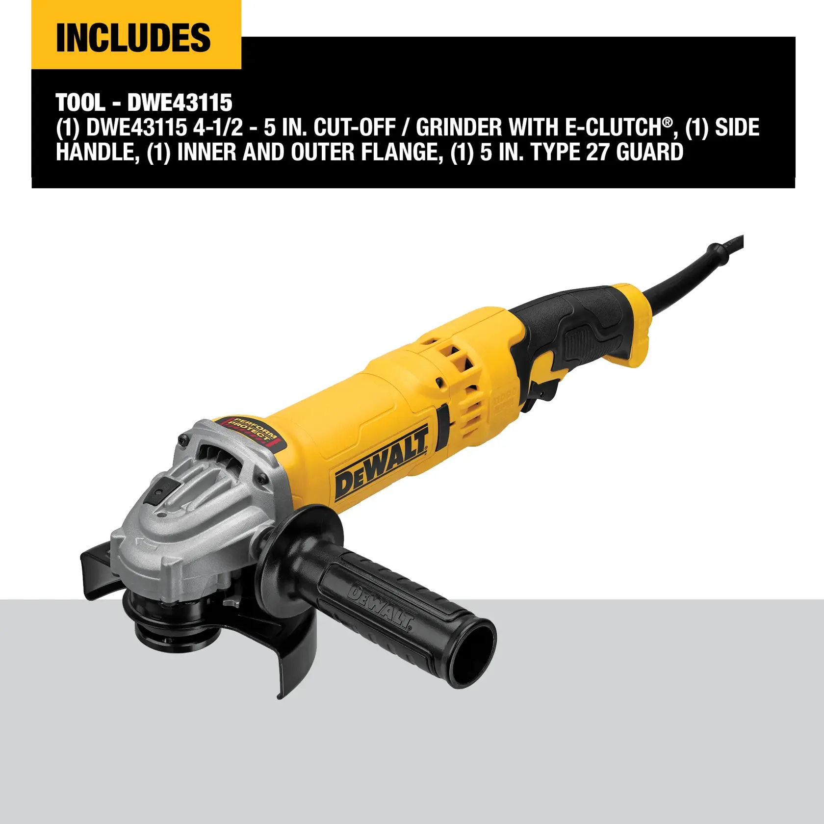 DEWALT DWE43115 4-1/2 to 5 inch cut-off and grinder tool with E-Clutch shown, featuring a side handle, inner and outer flange, and 5 inch Type 27 guard. Product package contents are listed above the image.