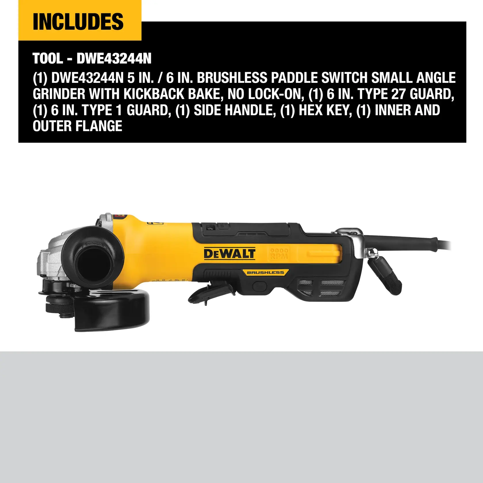Image showing a DEWALT DWE43244N 6-inch brushless paddle switch small angle grinder with a yellow and black design. The tool is accompanied by a side handle, guard, hex key, and inner and outer flange as listed in the included components.