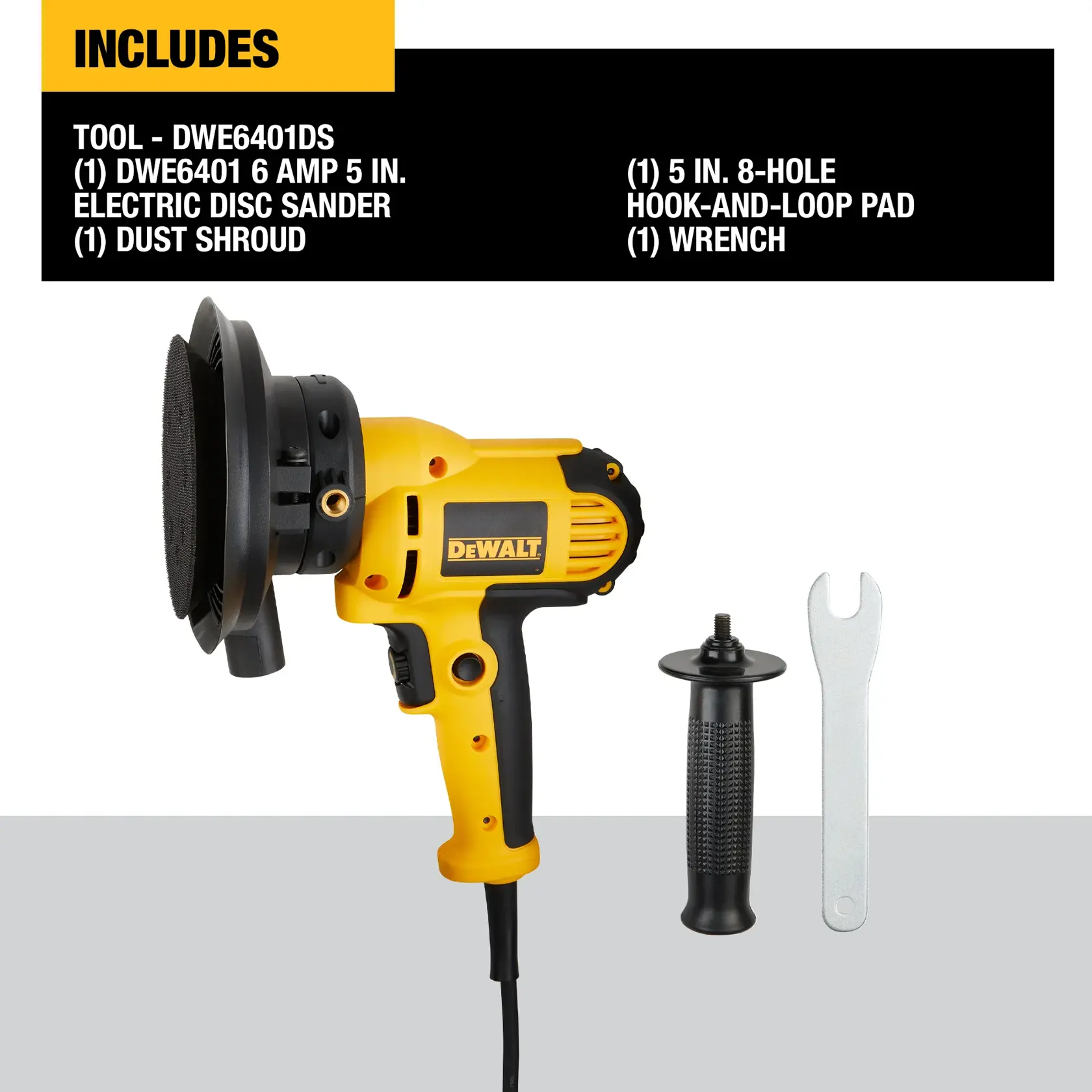 DEWALT DWE6401DS electric disc sander kit, showing a yellow and black 5 inch sander, a black dust shroud, a detachable handle, a wrench, and 5 inch 8-hole hook-and-loop pad included.