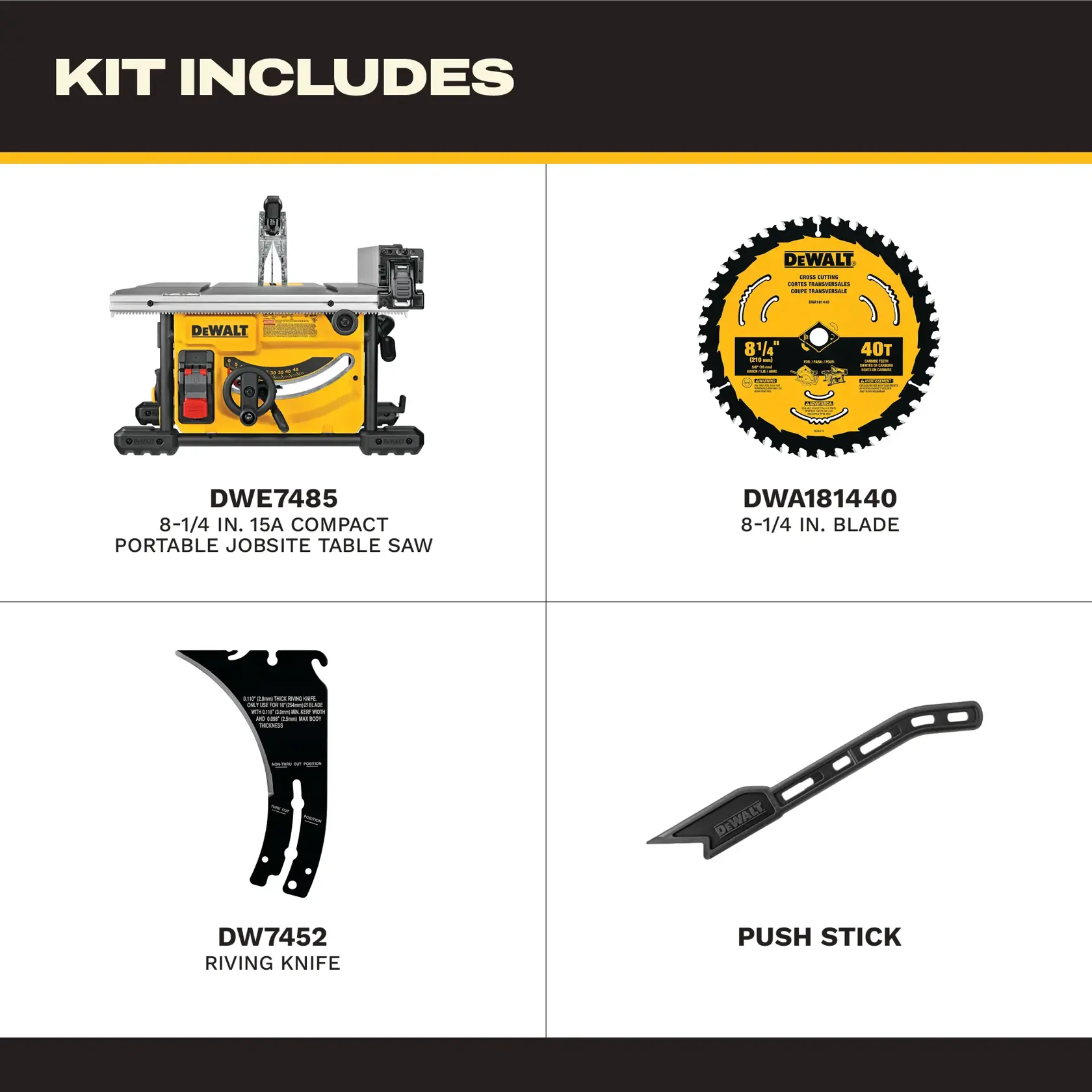 Image showing the DEWALT DWE7485 table saw with accessories included: one DWE7485 table saw, one DWA181440 saw blade, one DW7452 throat plate, and one push stick. All items are displayed separately on a white and gray background with product numbers listed next to each component.