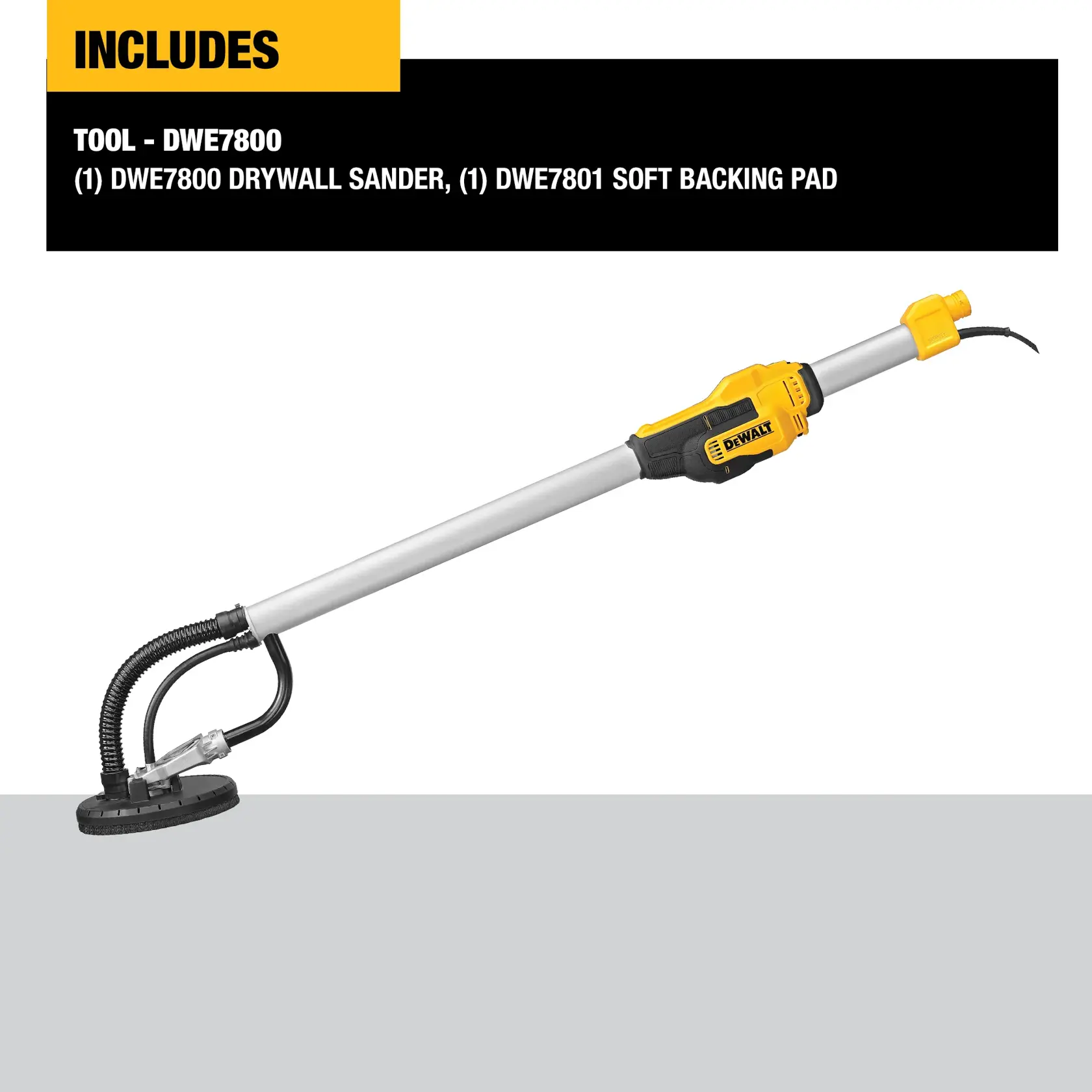 DEWALT DWE7800 drywall sander with an extended handle, featuring a yellow and black design. The image includes text stating the package contains the DWE7800 drywall sander and a DWE7801 soft backing pad.
