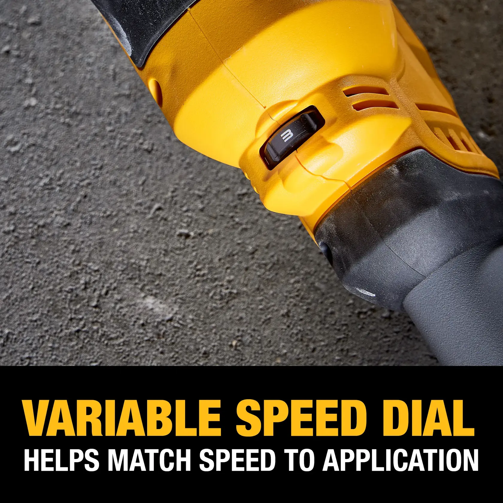 Close-up of a DEWALT power tool showing its variable speed dial, displayed against a textured surface. Text below reads: 'Variable Speed Dial helps match speed to application.'