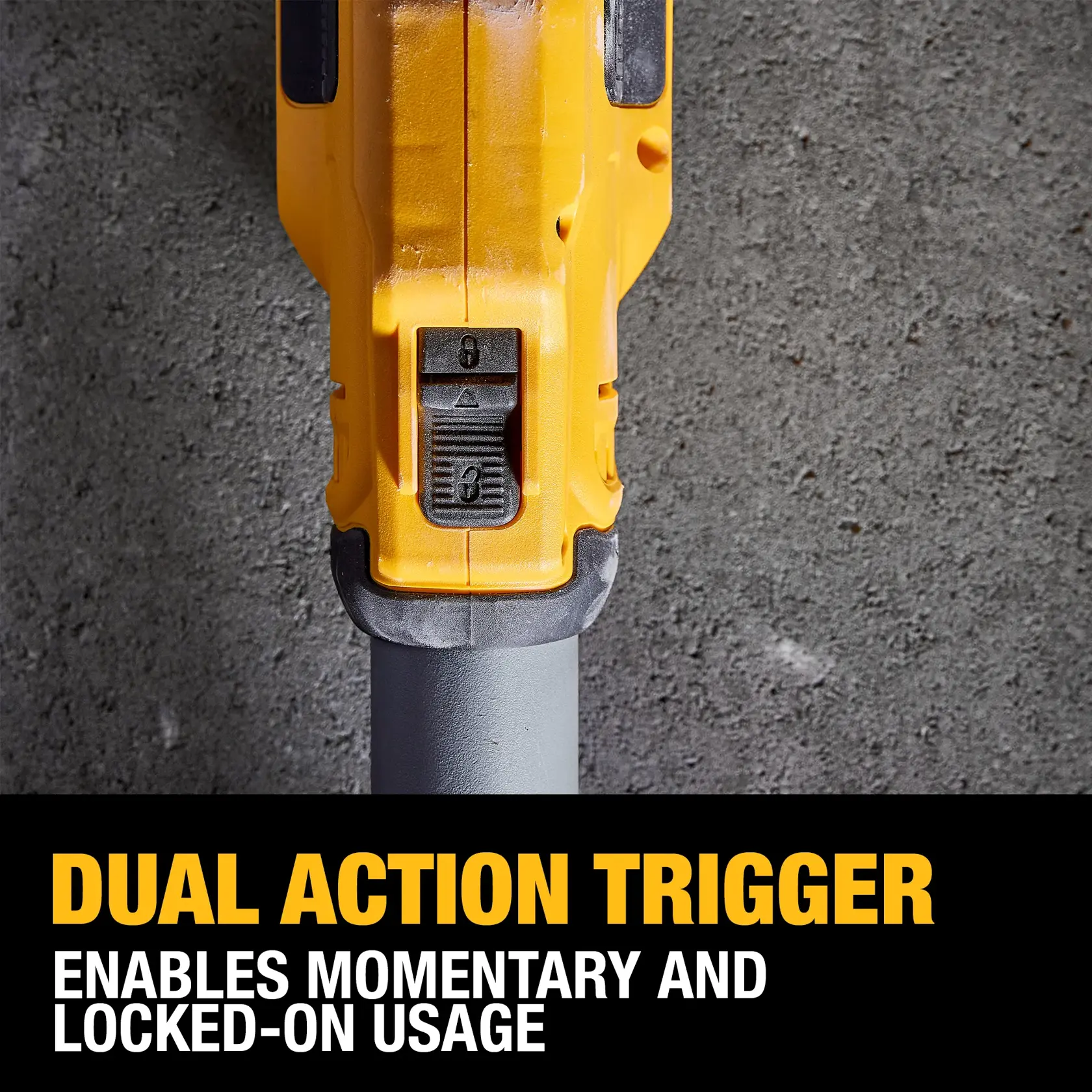 Close-up of a yellow DEWALT power tool with a dual action trigger, shown against a gray textured surface. Below the tool, text highlights: 'Dual Action Trigger enables momentary and locked-on usage.'