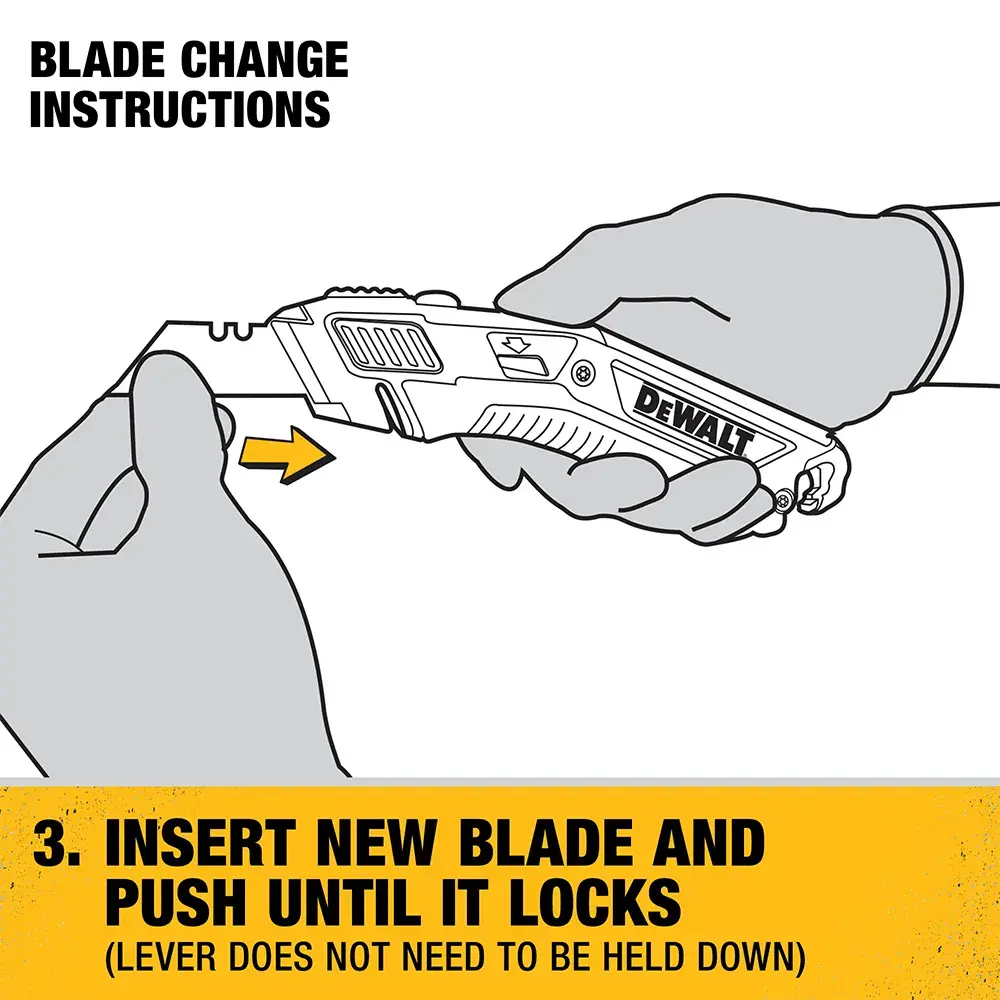 Illustration showing blade change instructions for a DEWALT utility knife. A hand inserts a new blade into the tool, with an arrow indicating the direction to push. Text below reads: 'Insert new blade and push until it locks (lever does not need to be held down)'.
