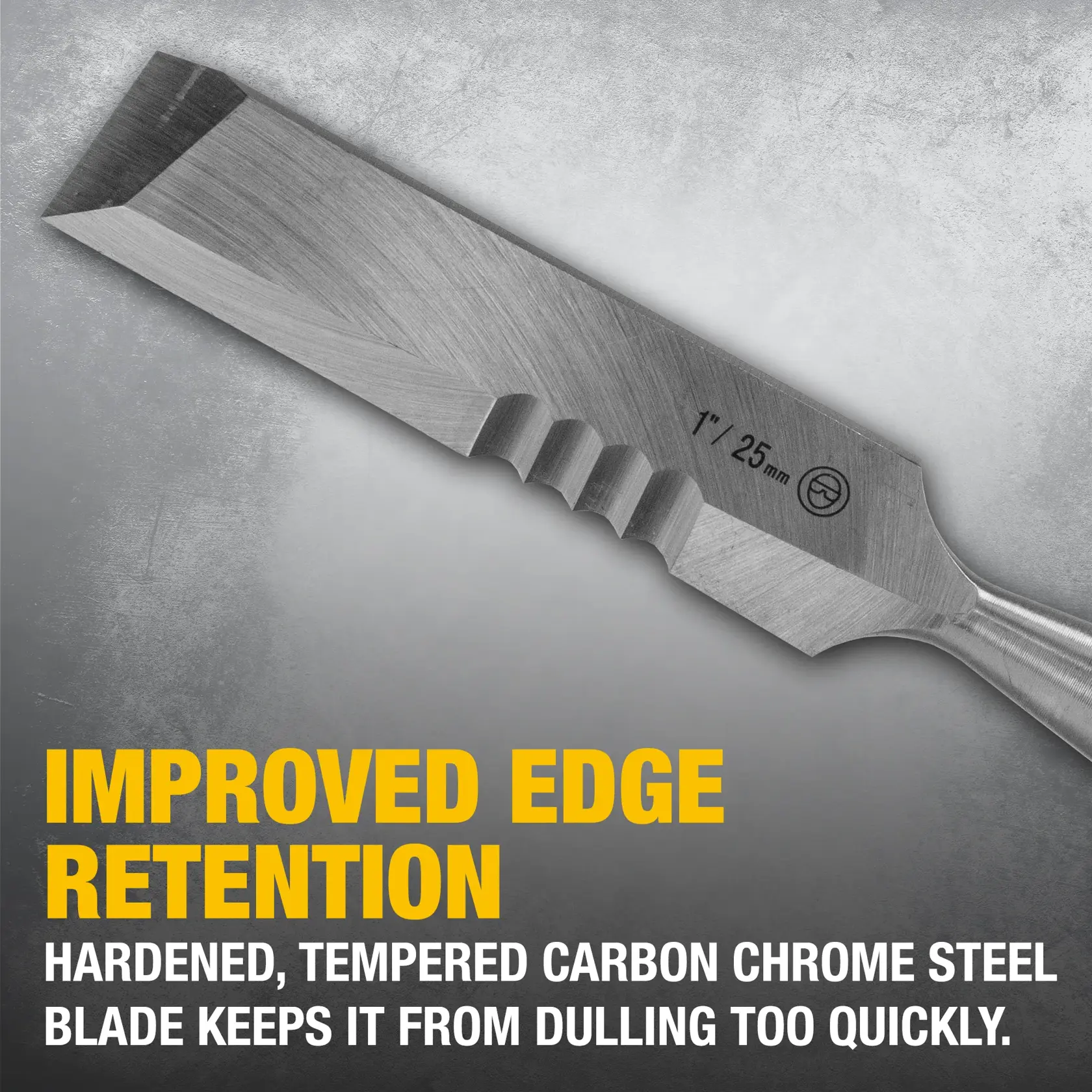 Close-up image of a DEWALT chisel blade made from hardened, tempered carbon chrome steel, featuring grooves and marked with '1" 25 mm'. Text on the image reads: 'IMPROVED EDGE RETENTION. Hardened, tempered carbon chrome steel blade keeps it from dulling too quickly.'