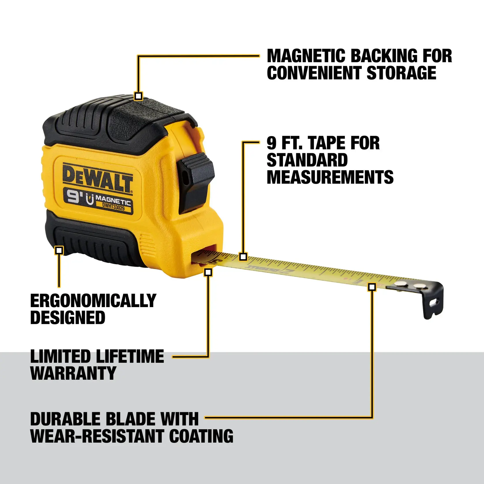 DEWALT 9 ft. magnetic tape measure, model DWHT33029T, shown in yellow and black. Features include magnetic backing for convenient storage, 9 ft. tape for standard measurements, ergonomic design, limited lifetime warranty, and a durable blade with wear-resistant coating. Key features are highlighted with labels on the image.
