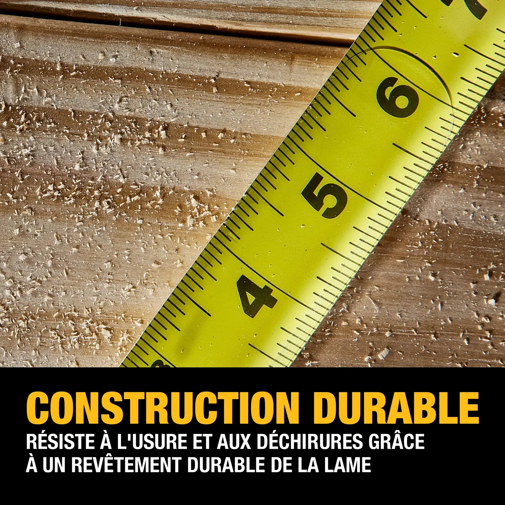 A close-up of a yellow measuring tape on a wooden surface with sawdust. Text on the image reads: 'Durable Build. Help resist wear and tear with a durable blade coating.'