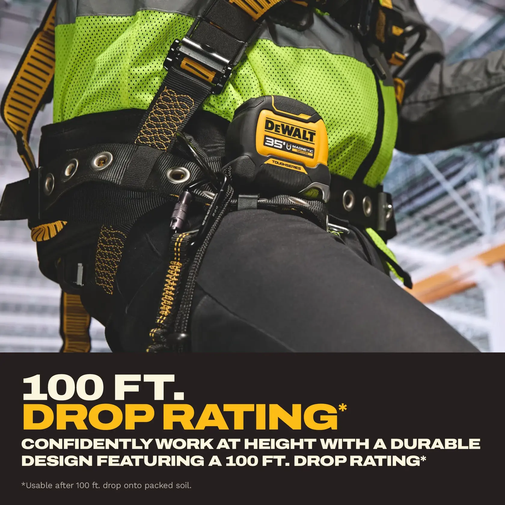 A DEWALT 35-foot magnetic tape measure (model DWHT37935S) is attached to the belt of a person wearing safety gear and a harness. Text at the bottom advertises the product's 100-foot drop rating and durability for working at height.