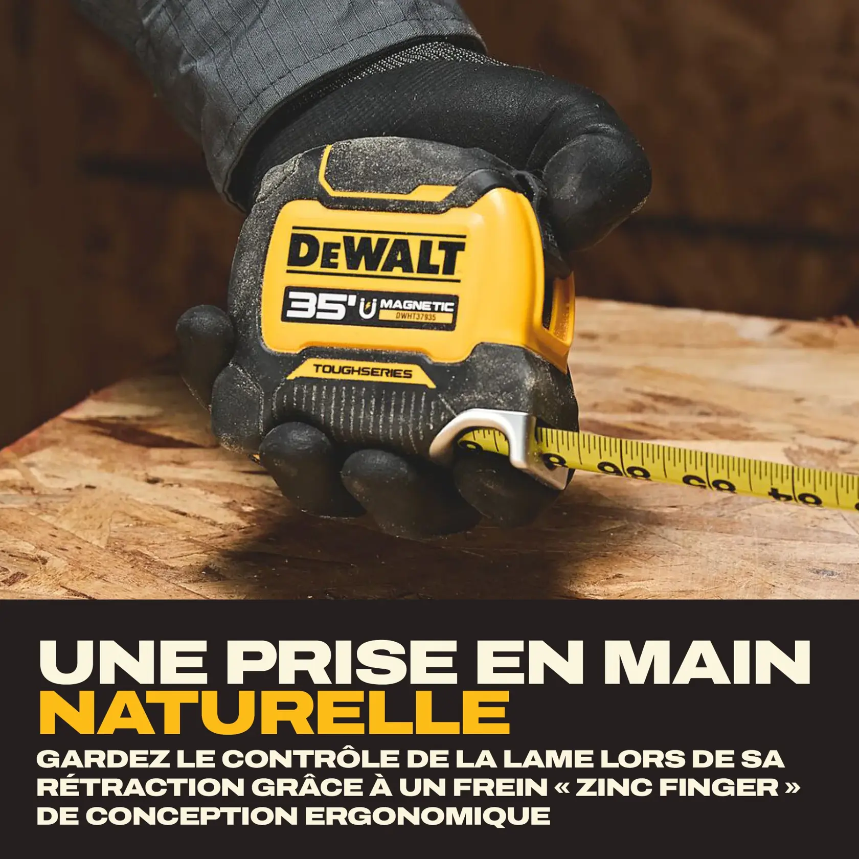 A close-up of a gloved hand holding a DEWALT ToughSeries 35-foot magnetic tape measure (SKU: DWHT37935S) on a wooden surface, with the tape extended. Text describes the product as having a natural hand fit and features an ergonomically-designed zinc finger brake for blade control.