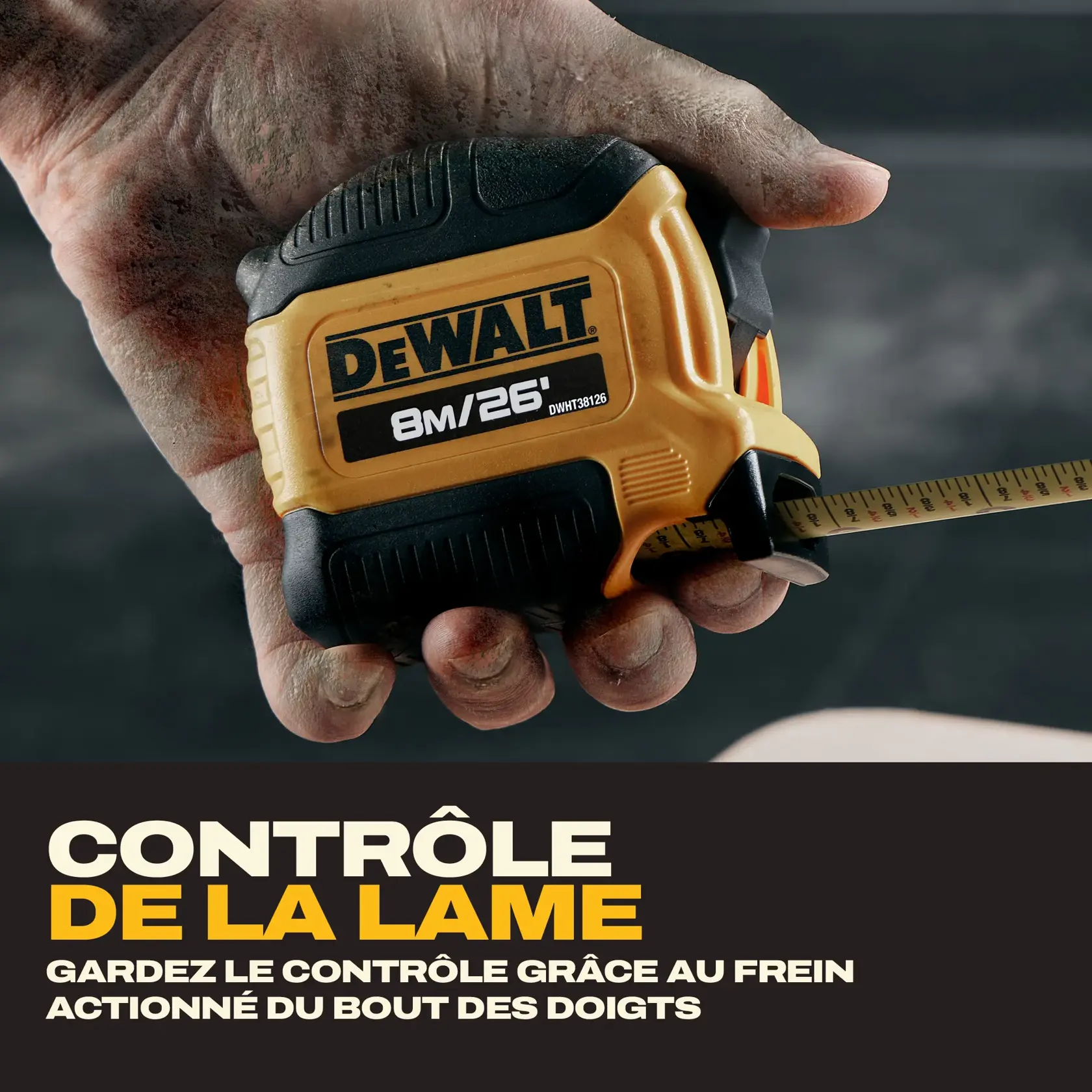 A close-up of a hand holding a DEWALT 8 meter / 26 foot tape measure, model DWHT38126S, with a visible finger brake for precision blade control. The hand appears dirty, suggesting use in a construction or workshop setting. Text below the image highlights 'Blade Control' and the integrated finger brake feature.